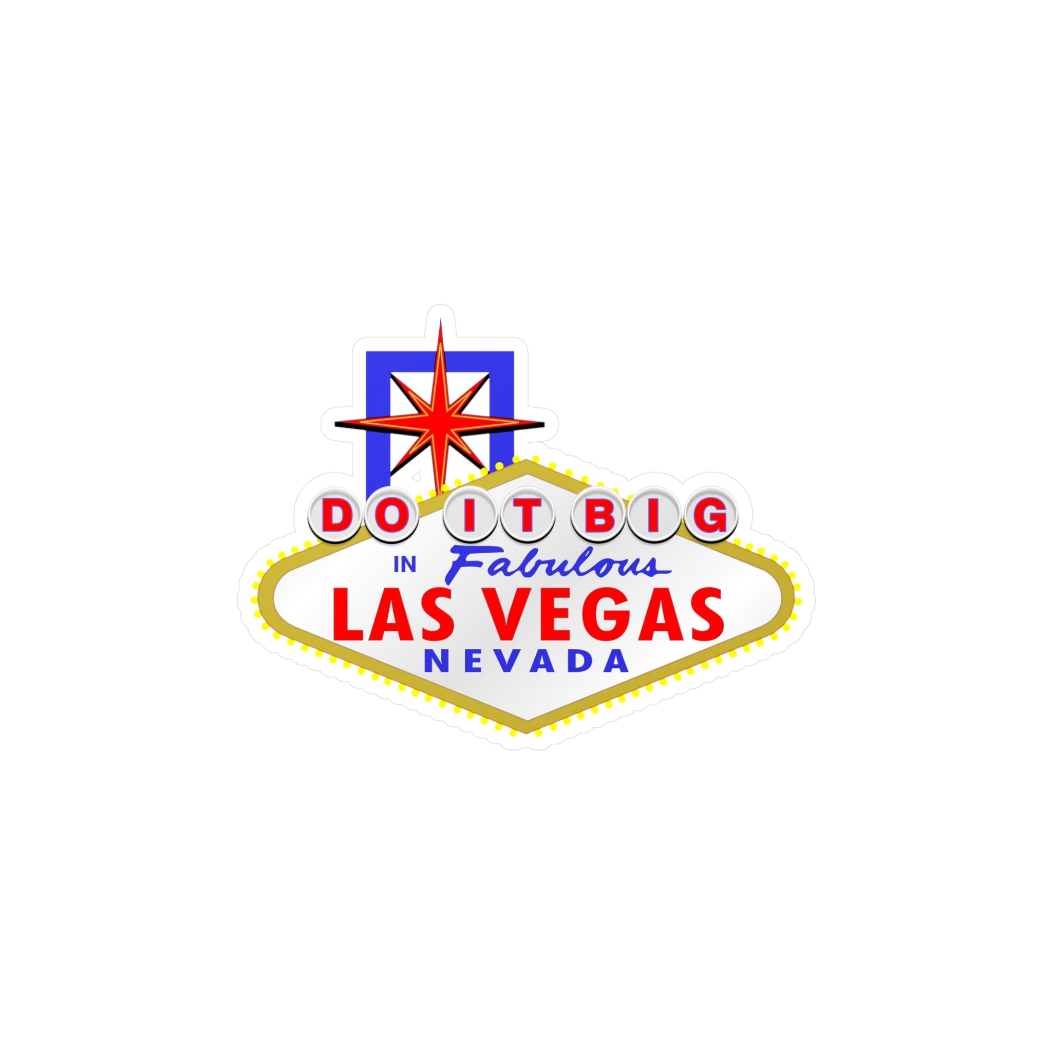 Do It Big - "Las Vegas Sign" Vinyl Decal