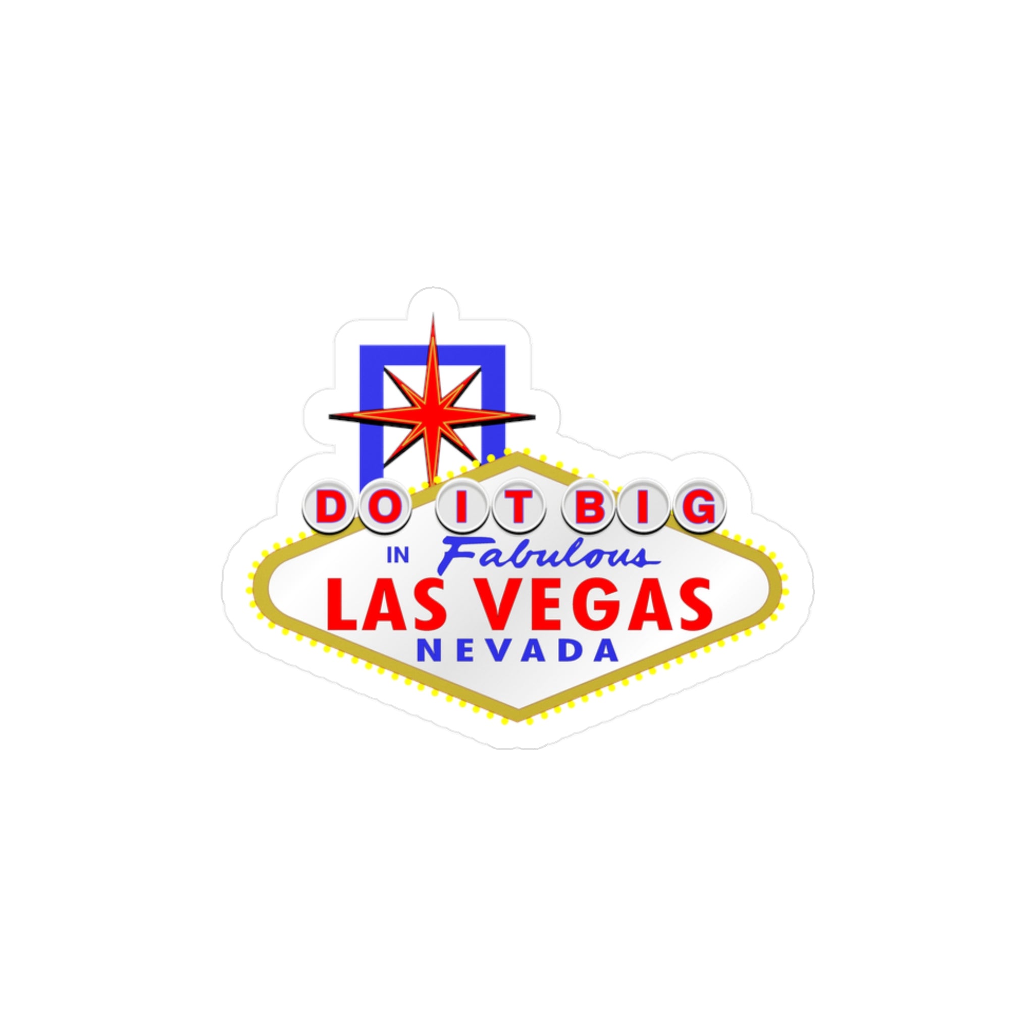 Do It Big - "Las Vegas Sign" Vinyl Decal