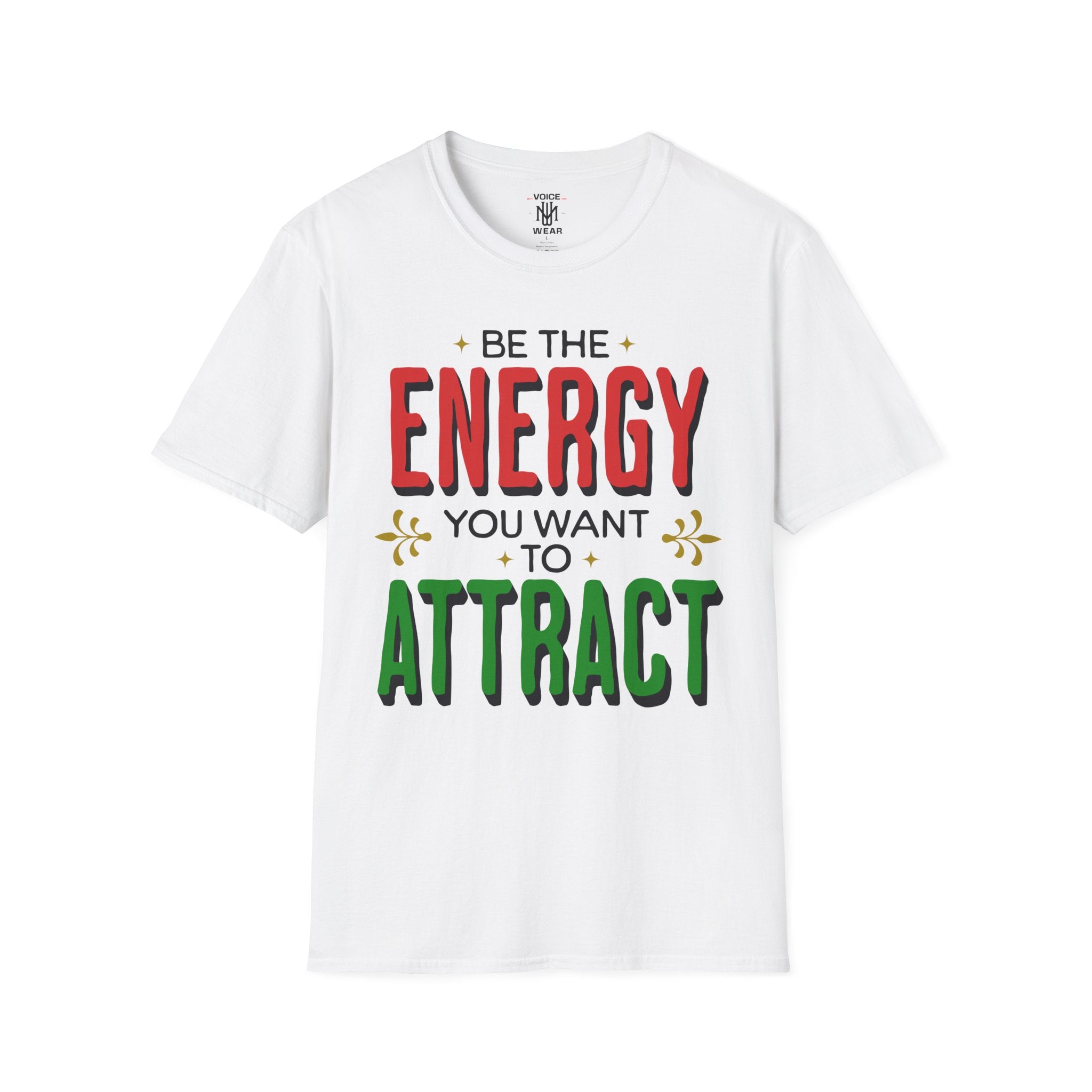 "Be The Energy" - "moti-Voice-tion Wear" T-Shirt