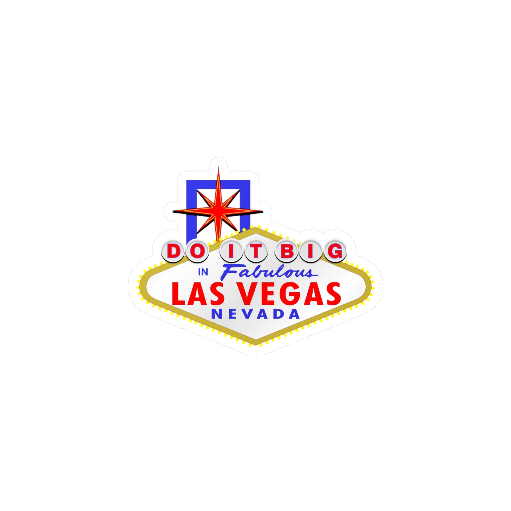 Do It Big - "Las Vegas Sign" Vinyl Decal