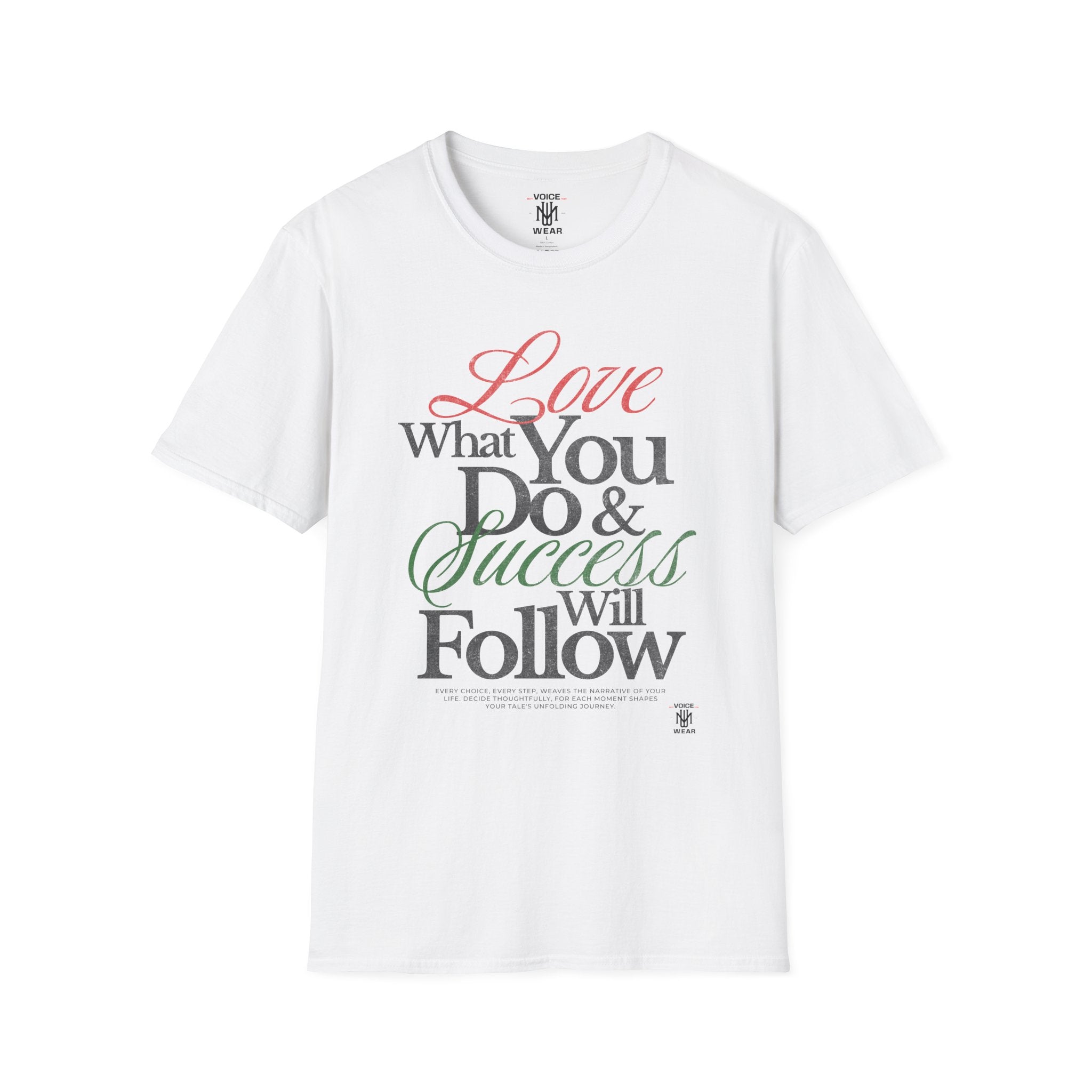 "Love What You Do" - "moti-Voice-tion Wear" T-Shirt