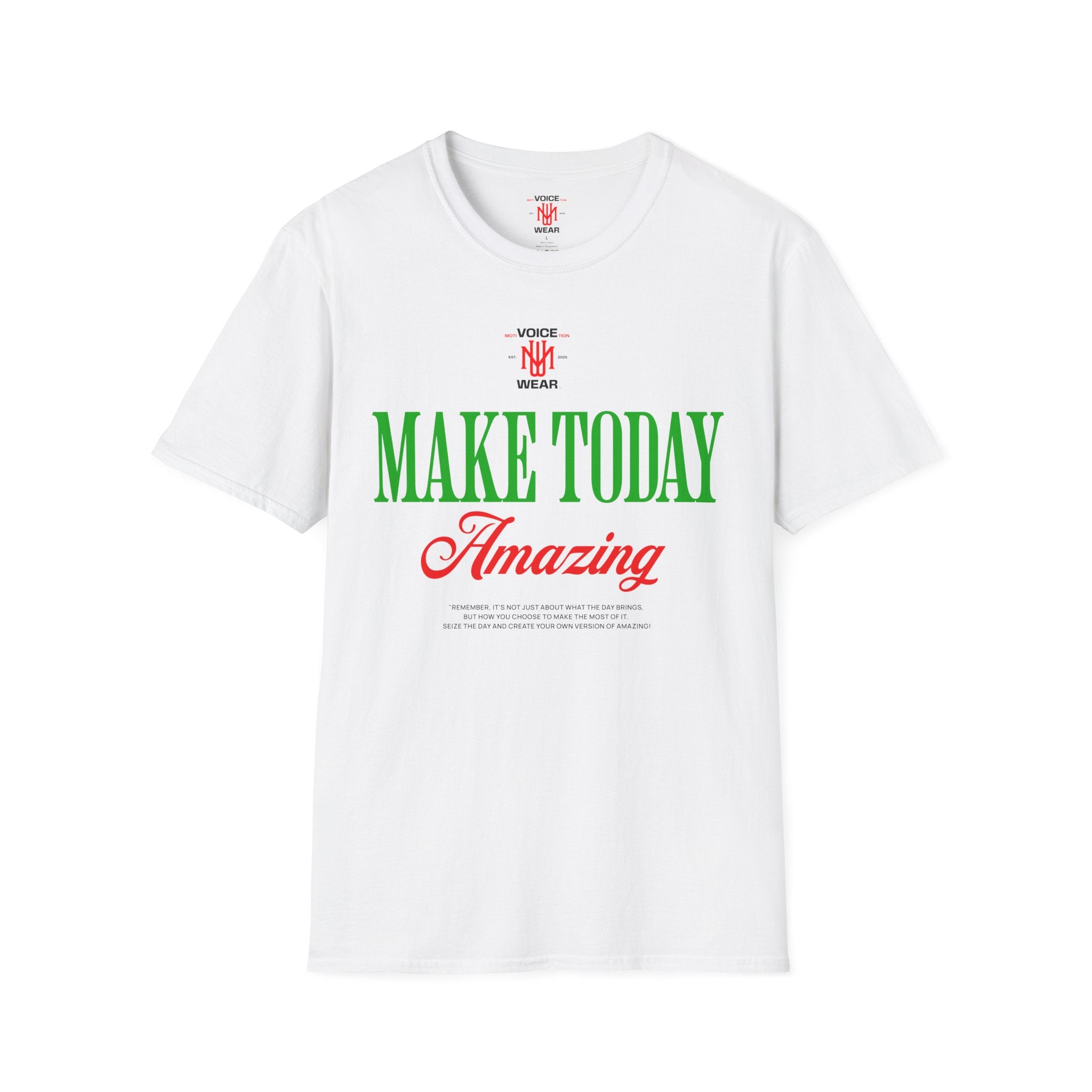 "Make Today Amazing" - "moti-Voice-tion Wear" T-Shirt