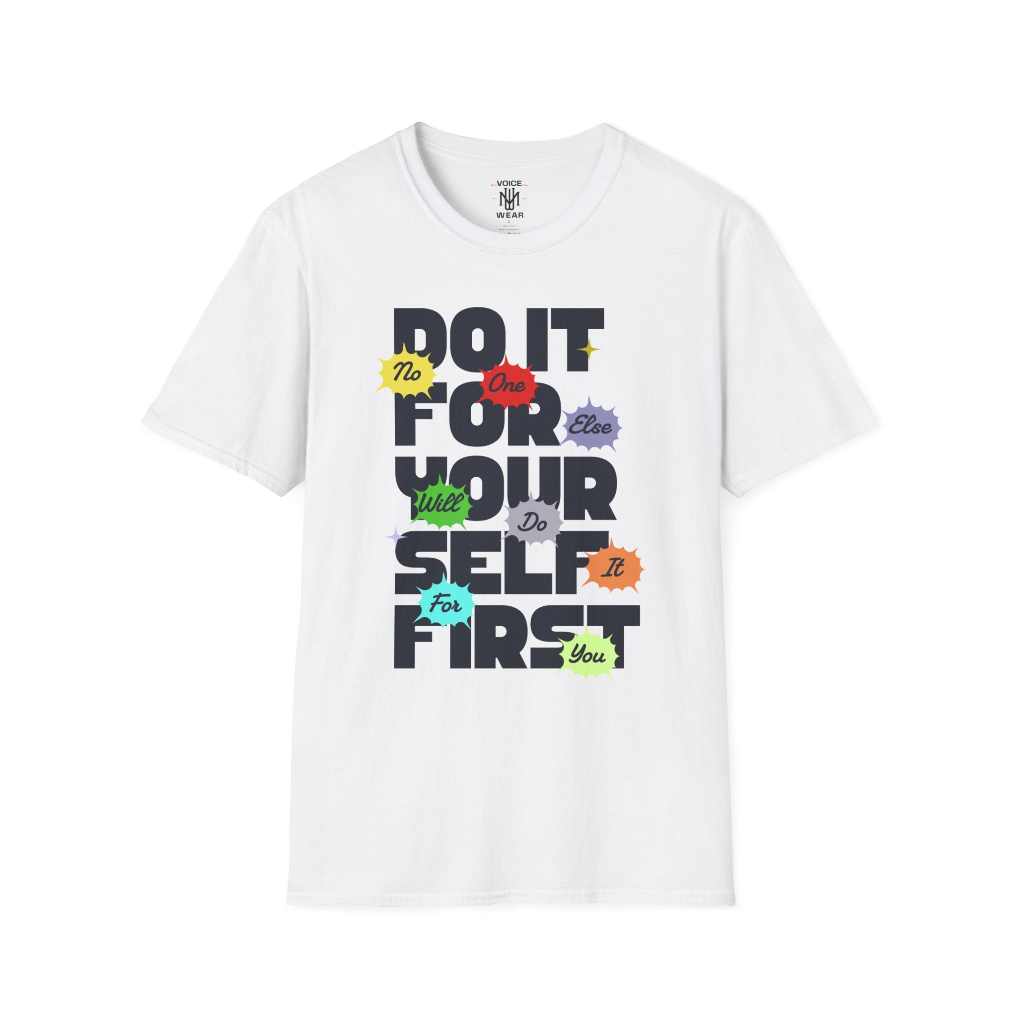 "Do It For Yourself First" - "moti-Voice-tion Wear" T-Shirt