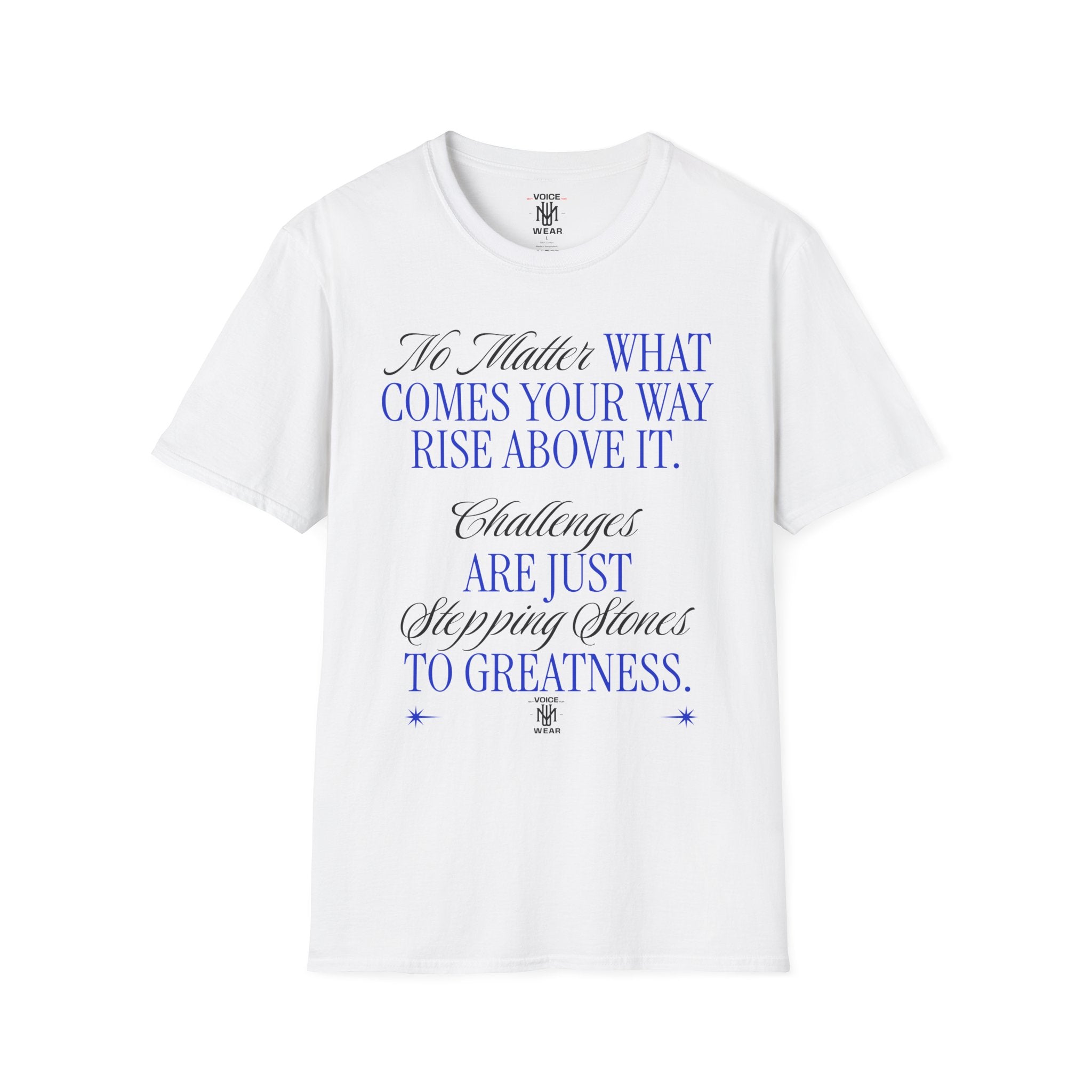 "No Matter What Comes Your Way" - "moti-Voice-tion Wear" T-Shirt