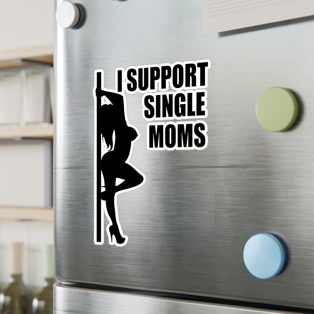 I Support Single Moms Vinyl Decal