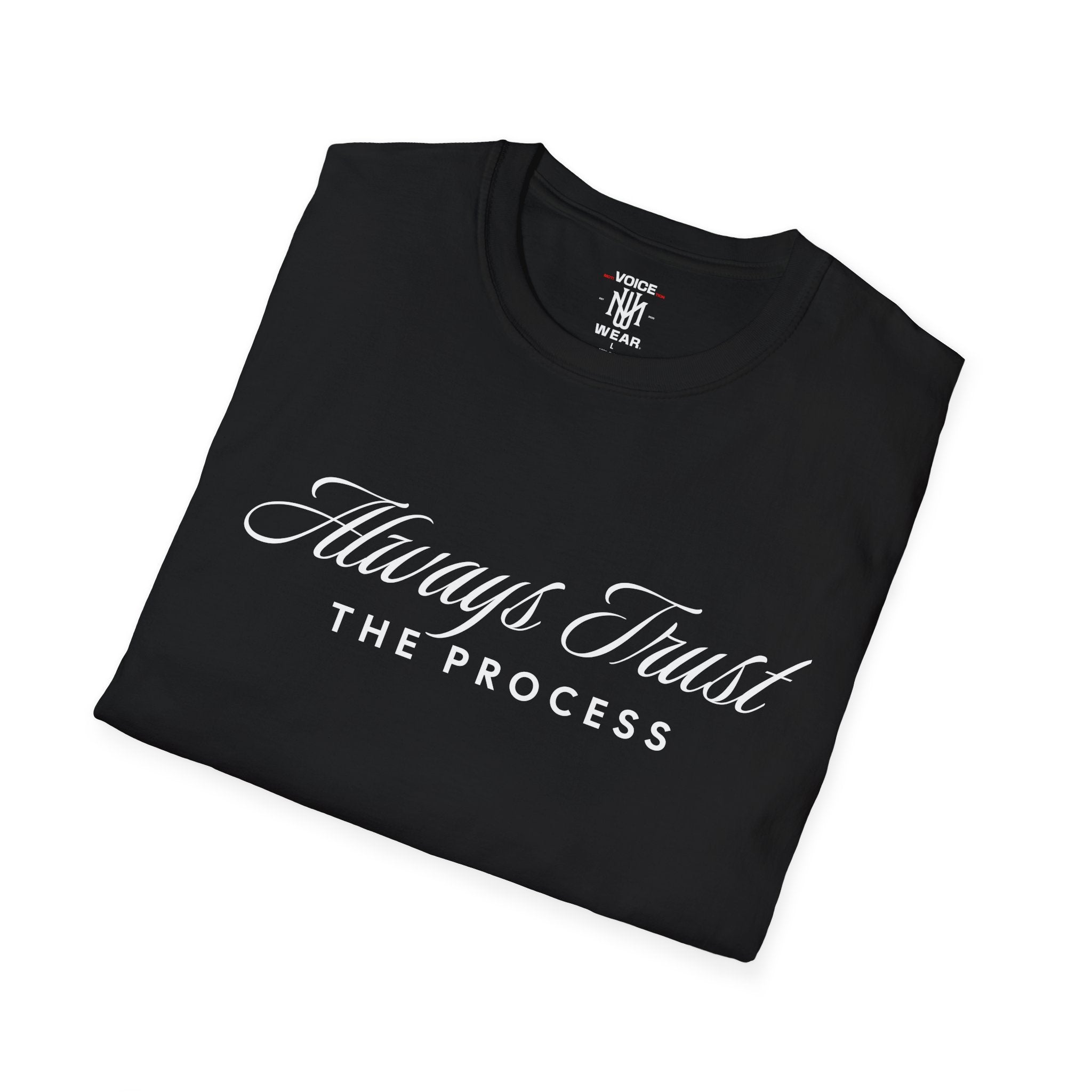 "Trust The Process" - "moti-Voice-tion Wear" T-Shirt