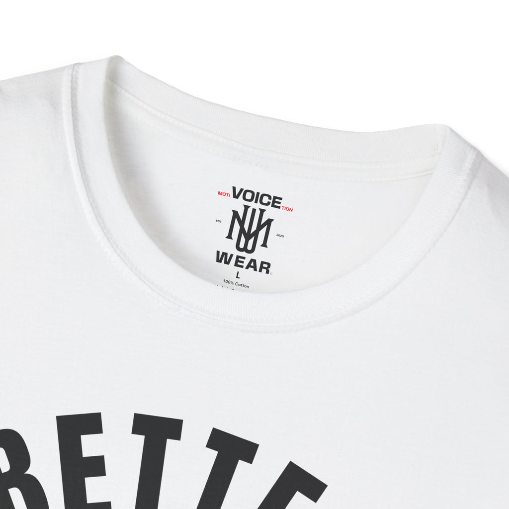 "Better Days Ahead" - "moti-Voice-tion Wear" T-Shirt