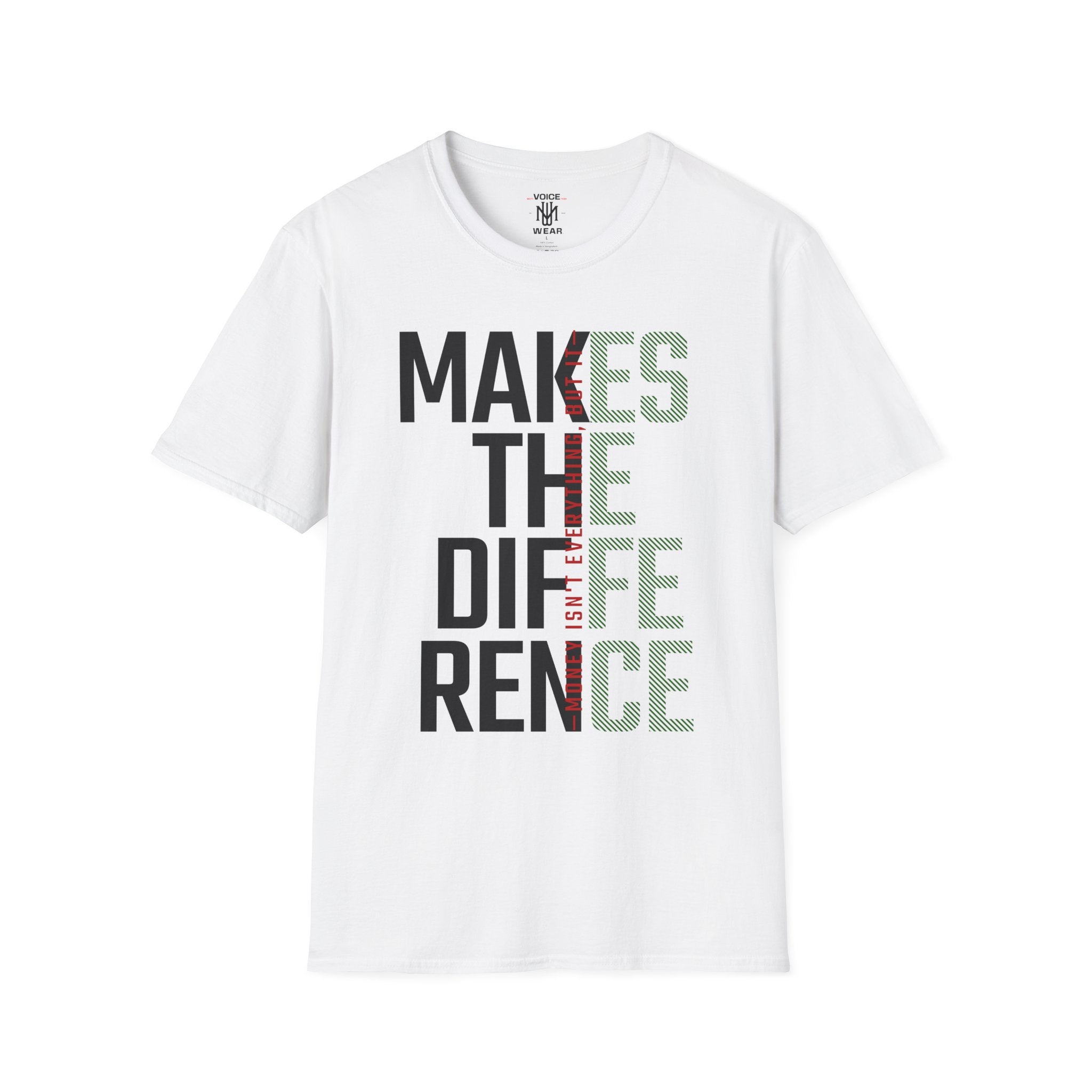 "Money Isn't Everything" - "moti-Voice-tion Wear" T-Shirt