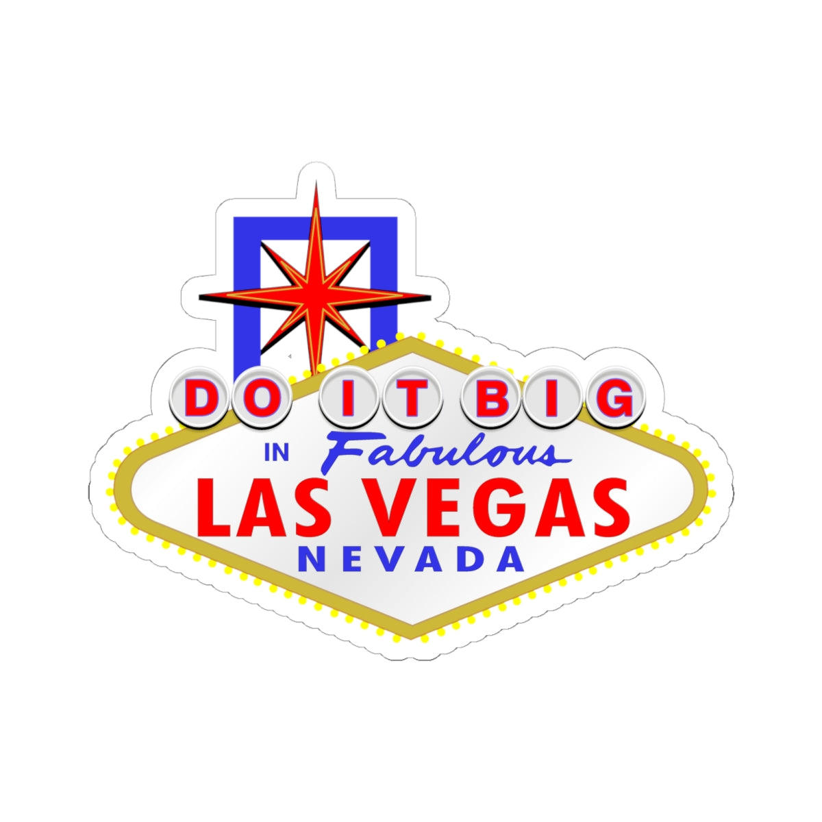 "Do It Big" — Kiss-Cut Las Vegas Sign Decal