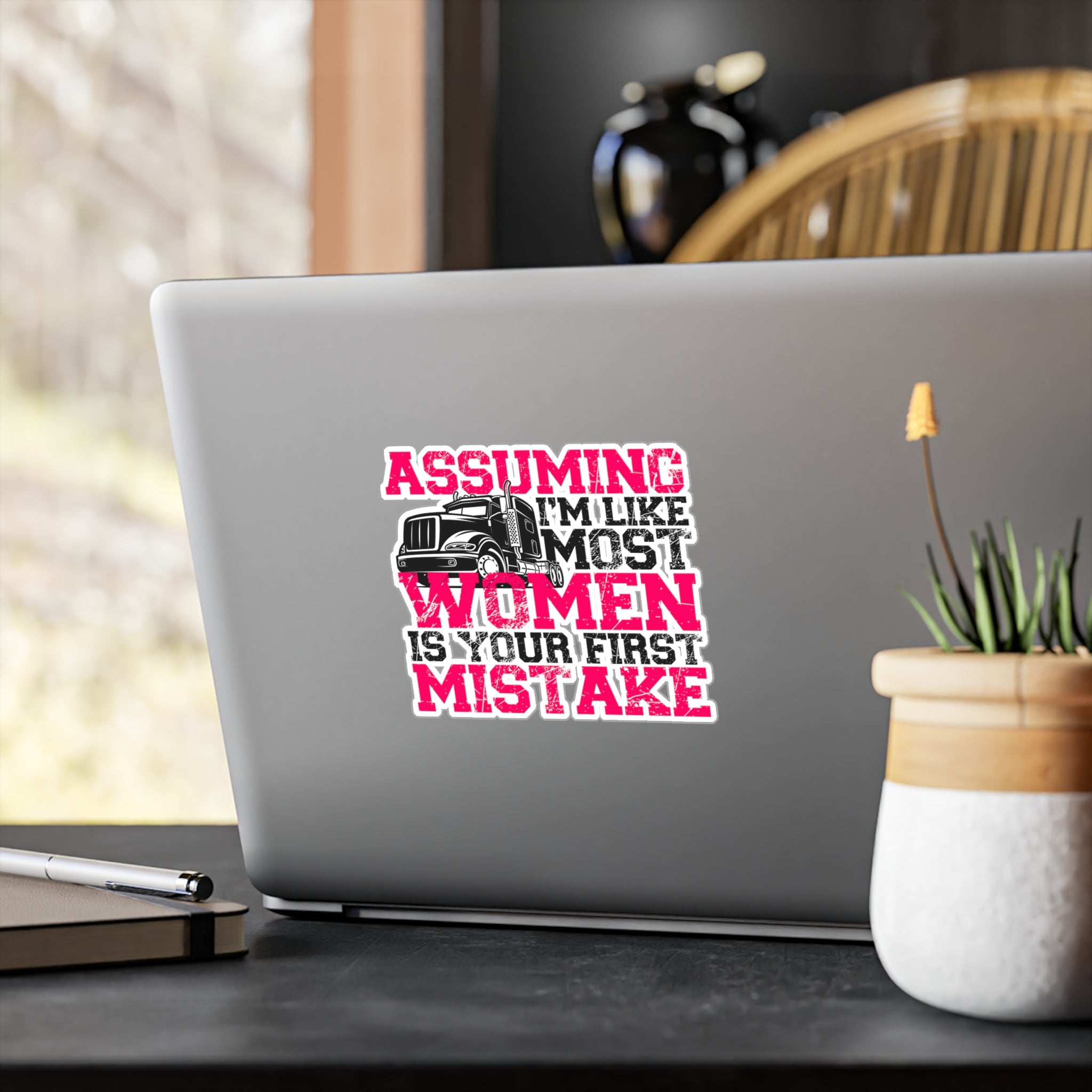 Assuming I'm Like Most Women Vinyl Decal