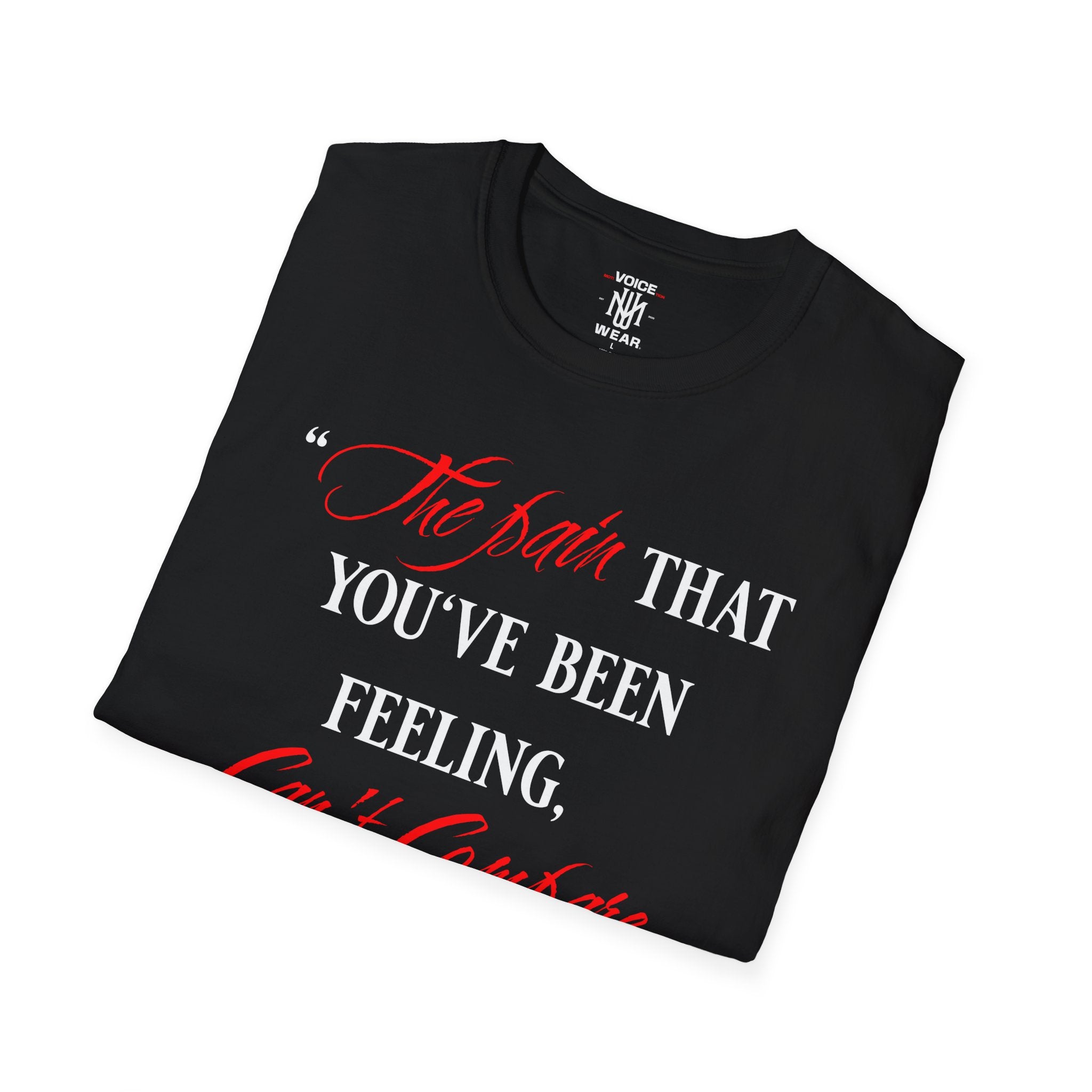 "The Pain Can't Compare" - "moti-Voice-tion Wear" T-Shirt