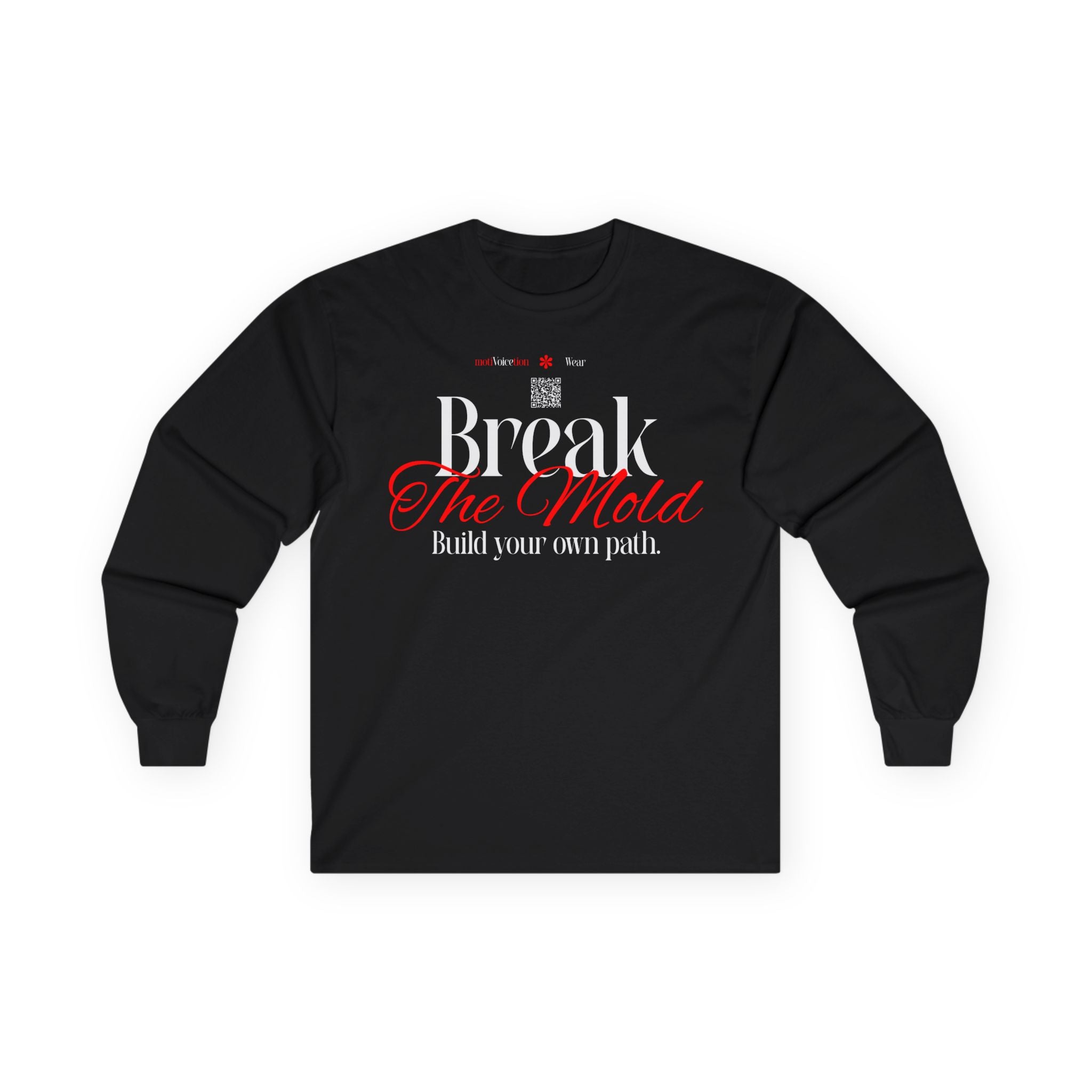 "Break the Mold" - "moti-Voice-tion Wear" Long Sleeve T-Shirt