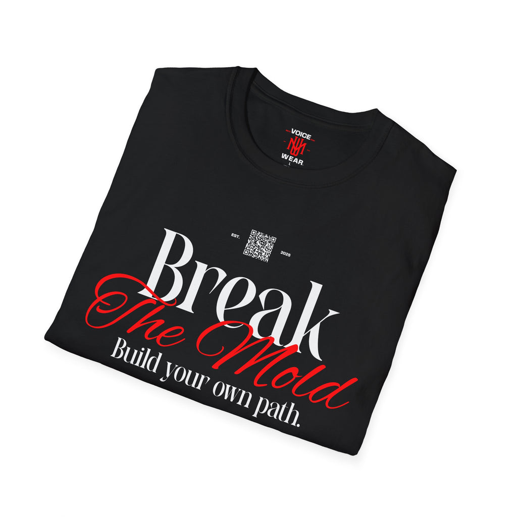 "Break The Mold" - "moti-Voice-tion Wear" T-Shirt