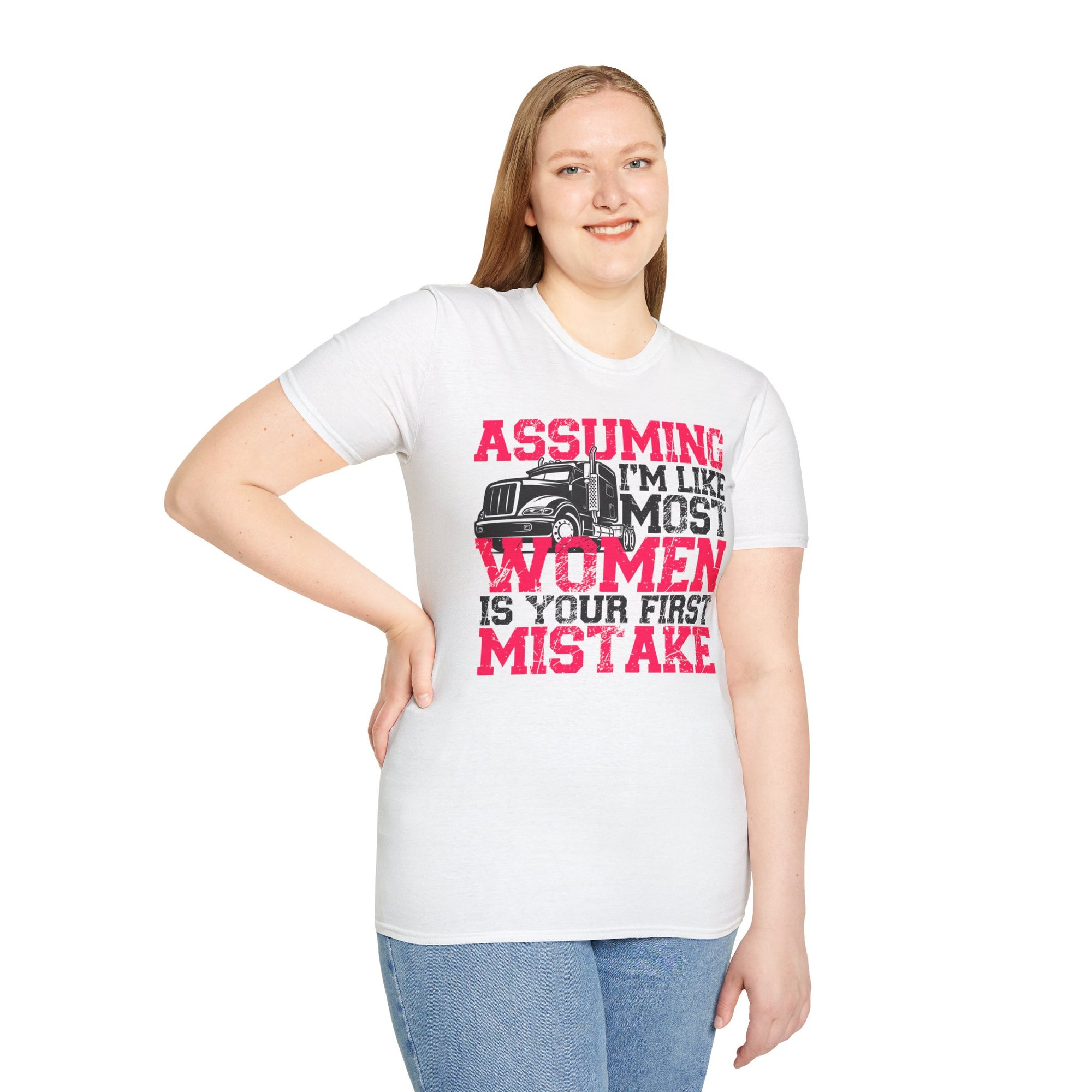 Assuming I'm Like Most Women - Trucker