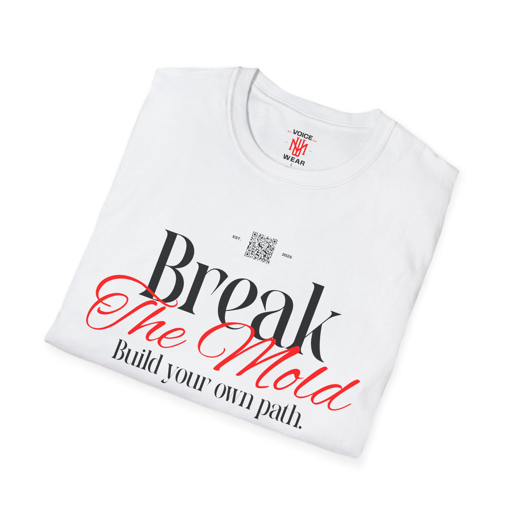 "Break The Mold" - "moti-Voice-tion Wear" T-Shirt