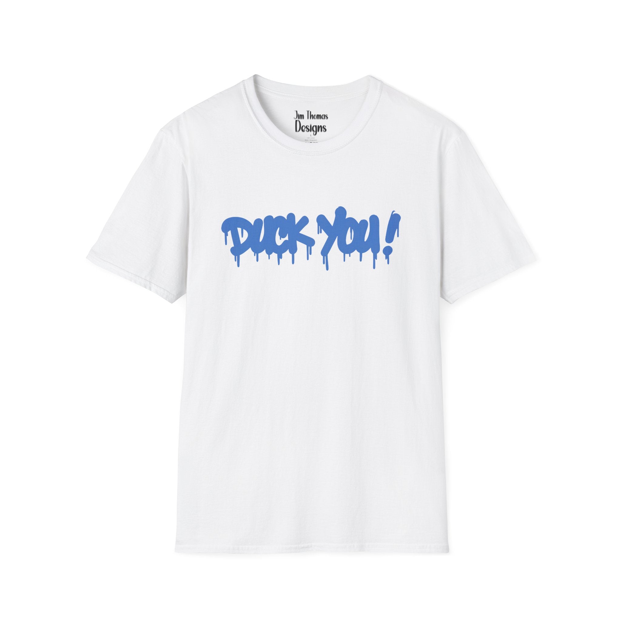 DUCK YOU - Shirt #5 (F & B)
