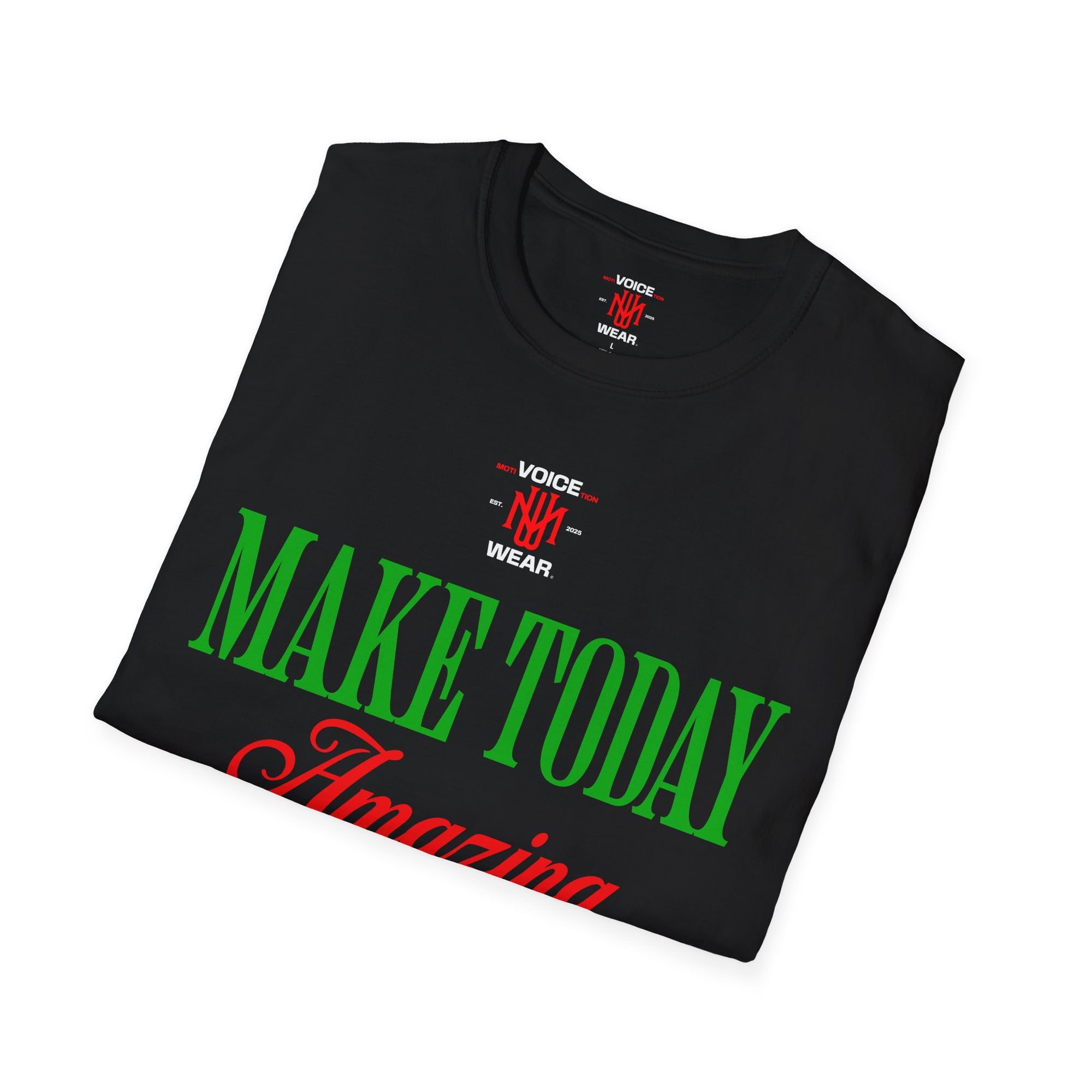 "Make Today Amazing" - "moti-Voice-tion Wear" T-Shirt