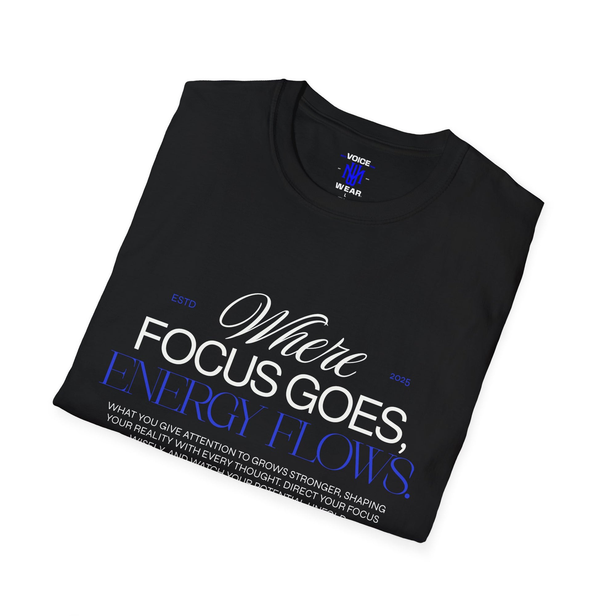 "Where Focus Goes" (Blue) - "moti-Voice-tion Wear" T-Shirt