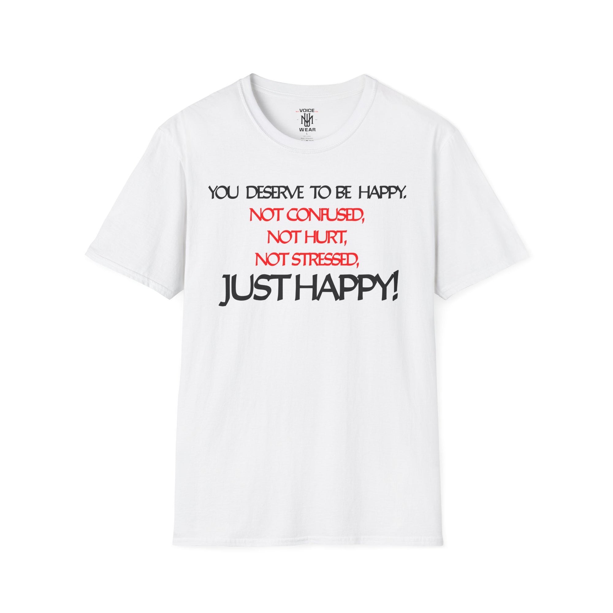 "You Deserve To Be Happy" - "moti-Voice-tion Wear" T-Shirt
