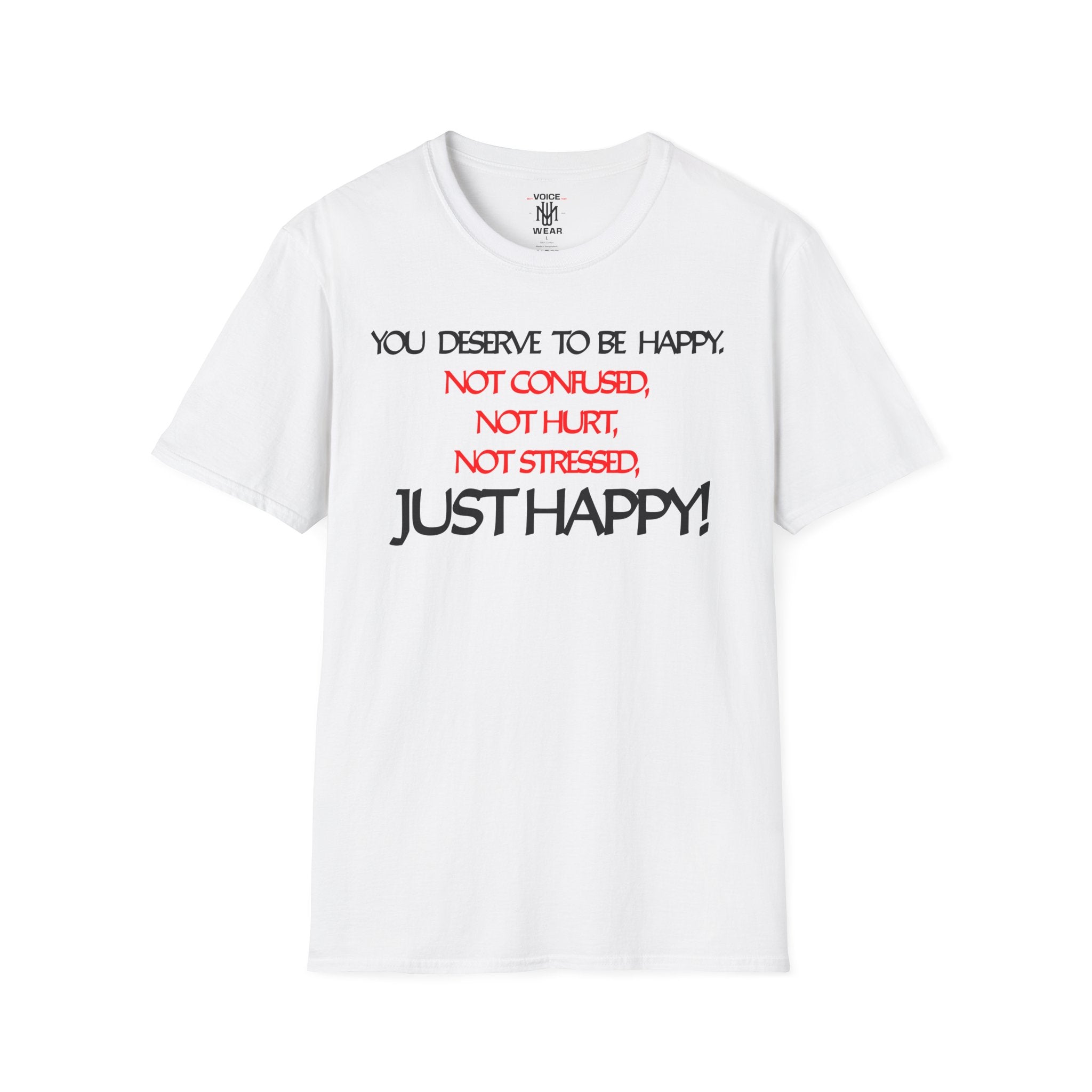 "You Deserve To Be Happy" - "moti-Voice-tion Wear" T-Shirt