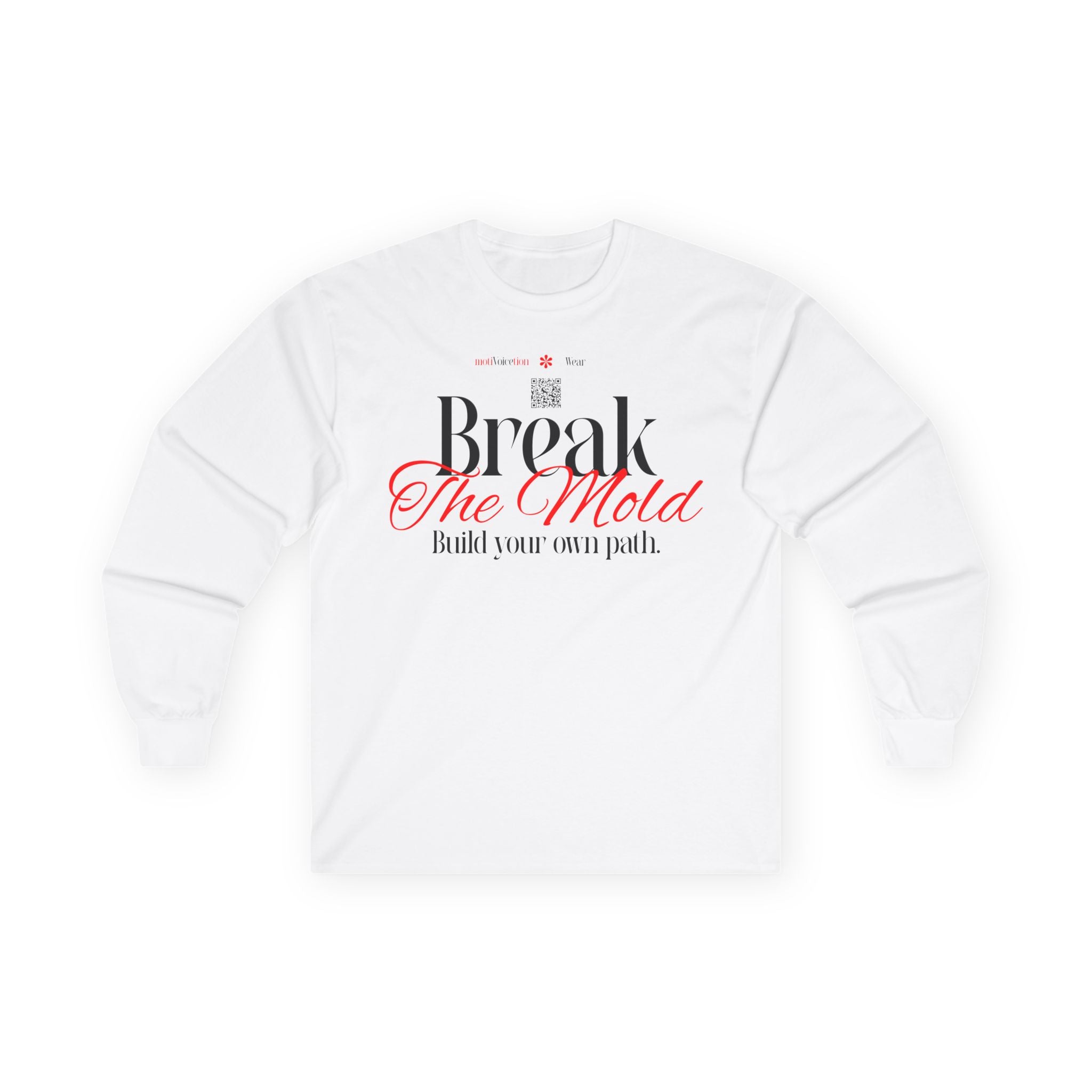 "Break the Mold" - "moti-Voice-tion Wear" Long Sleeve T-Shirt