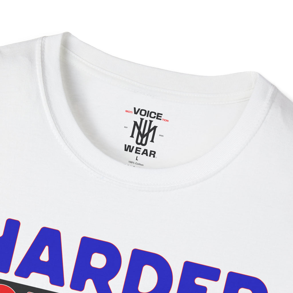 "The Harder You Work" - "moti-Voice-tion Wear" T-Shirt