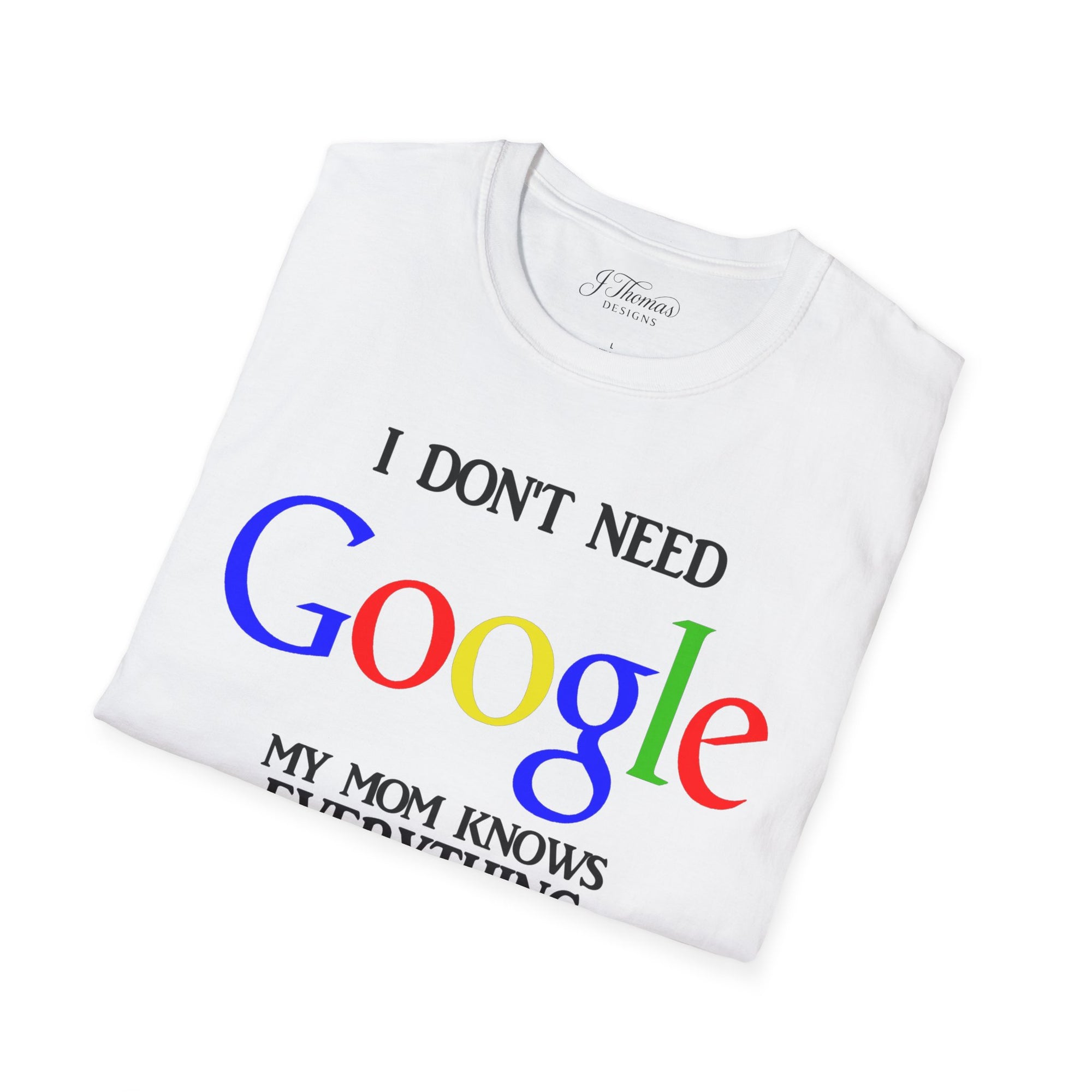 I Don't Need Google - Mom