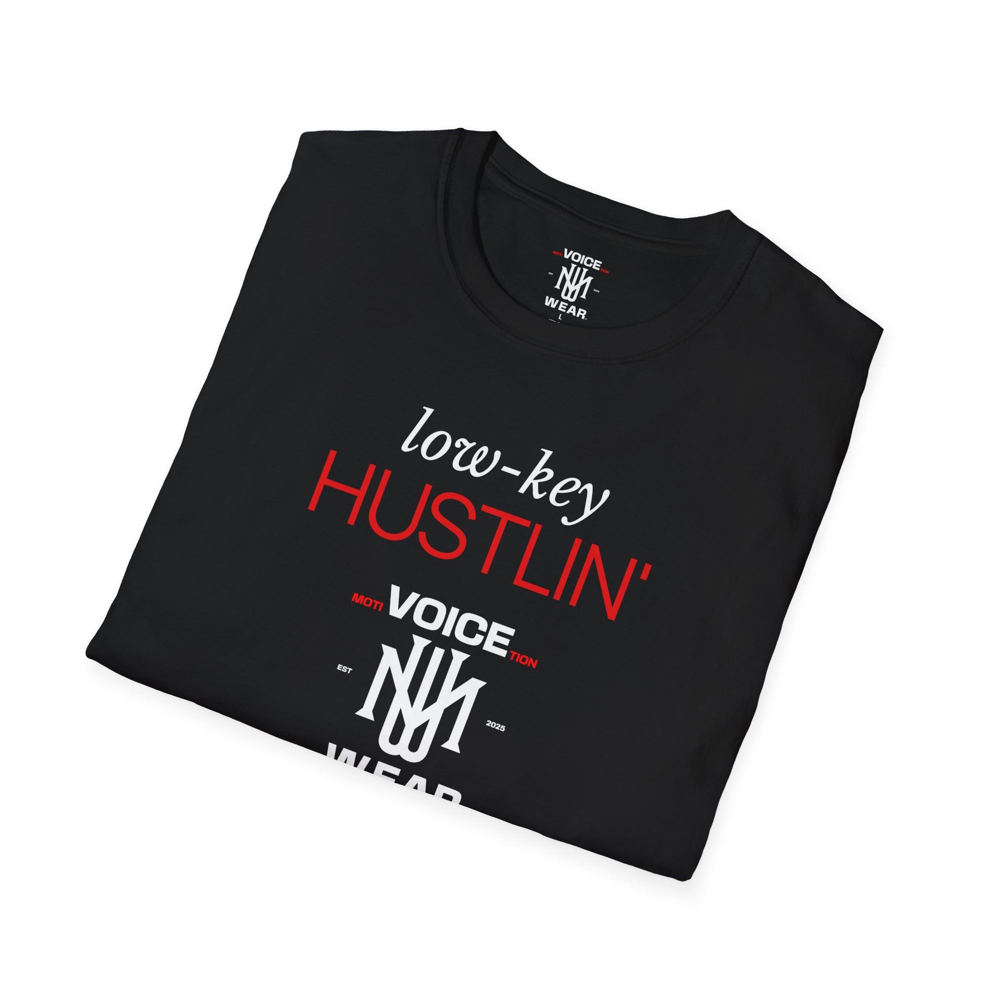"Low-Key Hustlin'" - "moti-Voice-tion Wear" T-Shirt