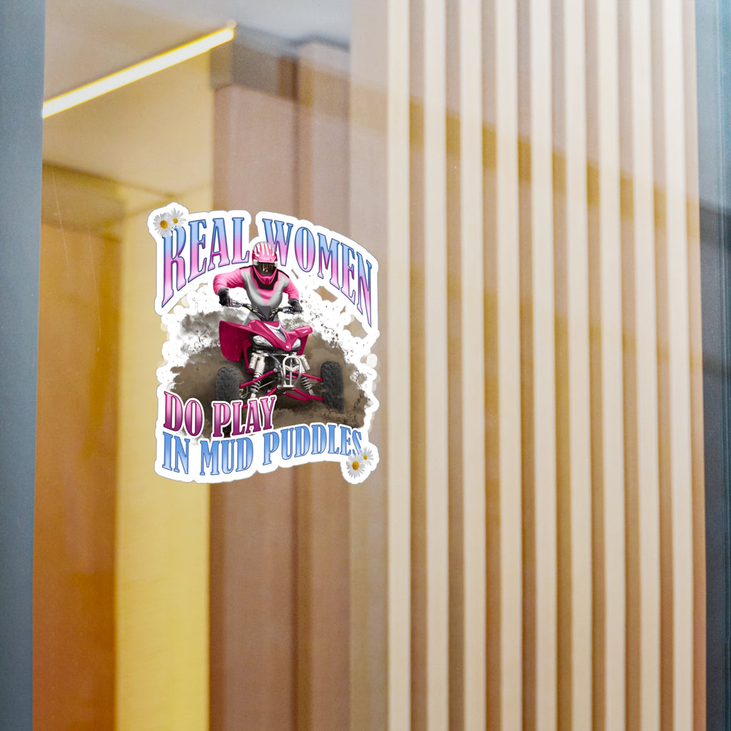 Real Women Do Play In Mud Puddles Vinyl Decal