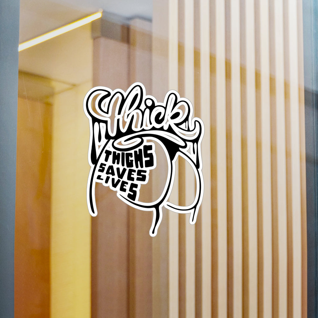 Thick Thighs Saves Lives Vinyl Decal