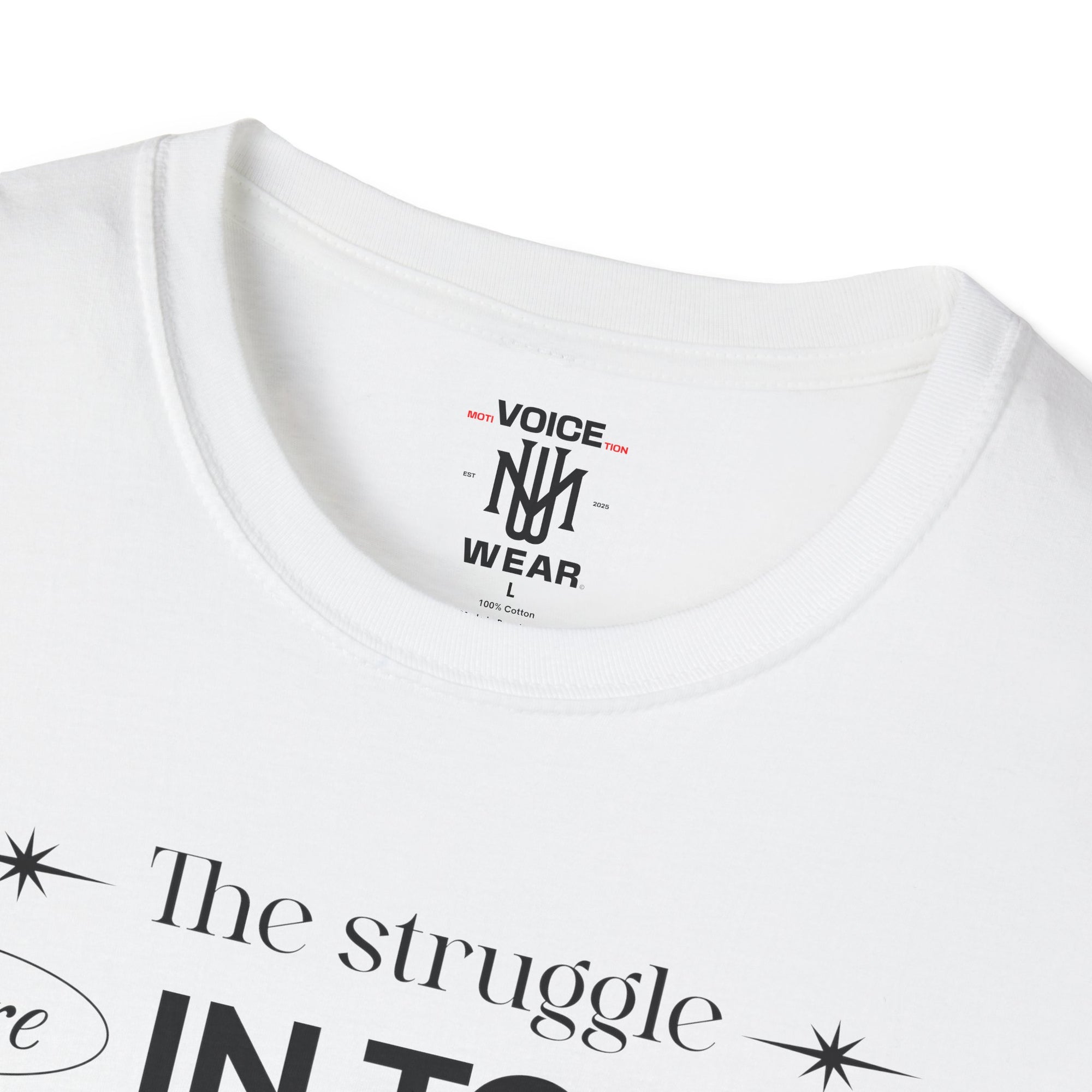 "The Struggle" - "moti-Voice-tion Wear" T-Shirt