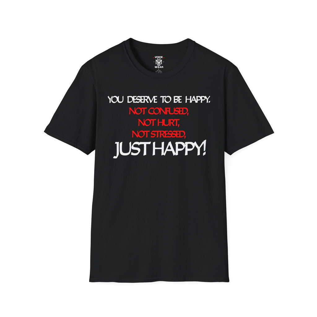 "You Deserve To Be Happy" - "moti-Voice-tion Wear" T-Shirt
