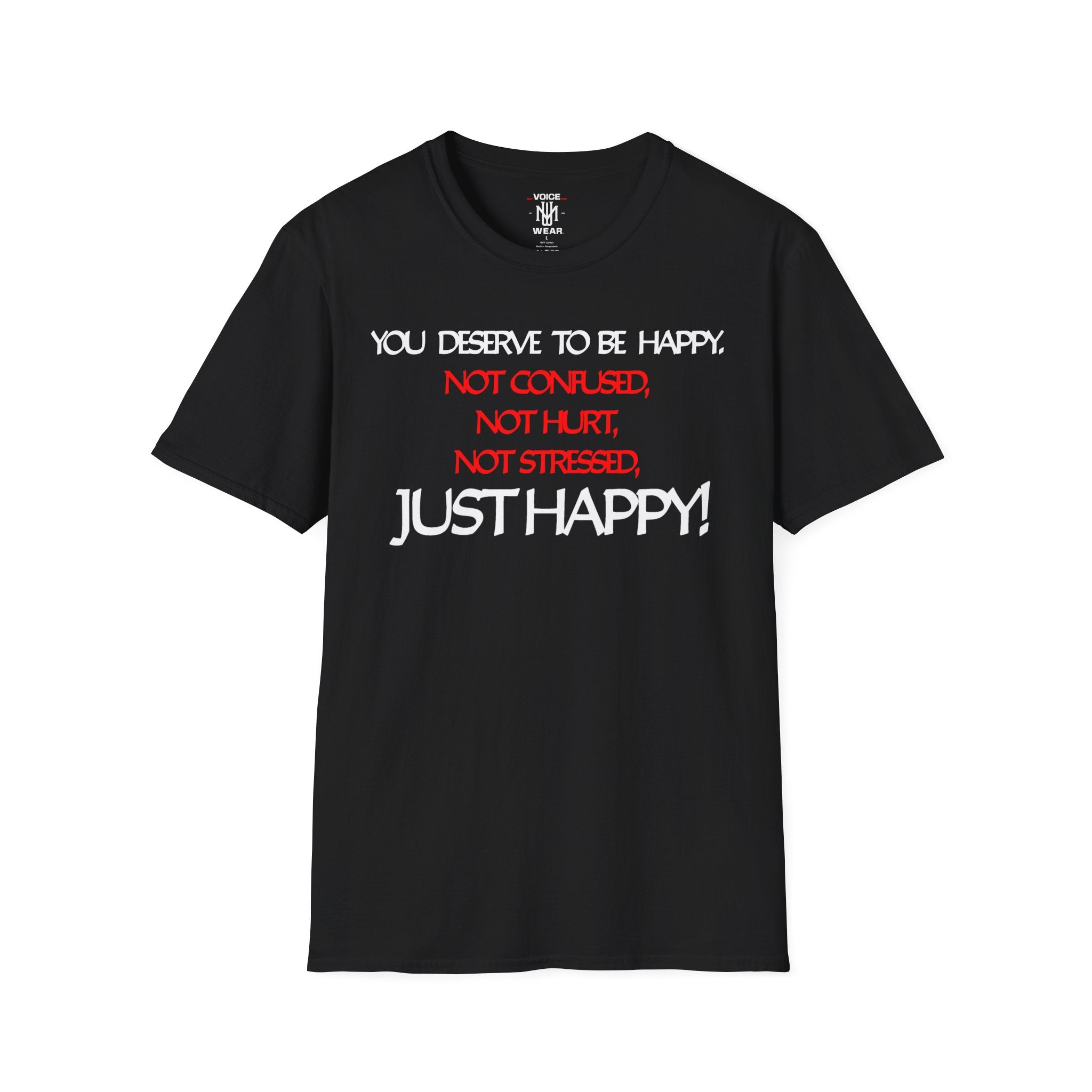 "You Deserve To Be Happy" - "moti-Voice-tion Wear" T-Shirt