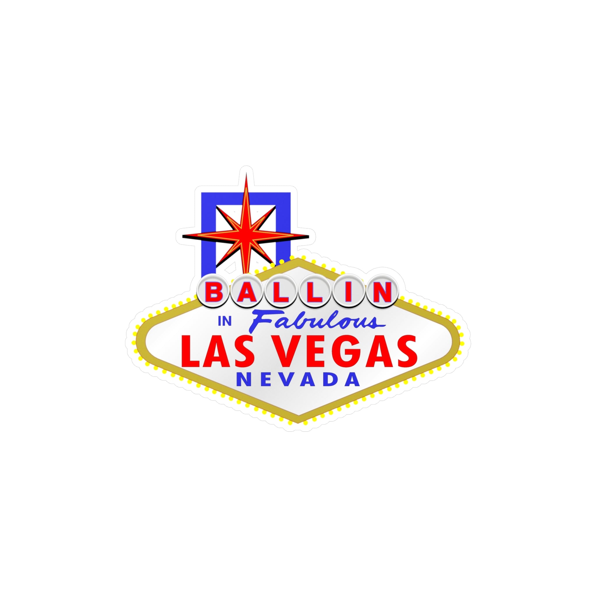 Ballin - "Las Vegas Sign" Vinyl Decal