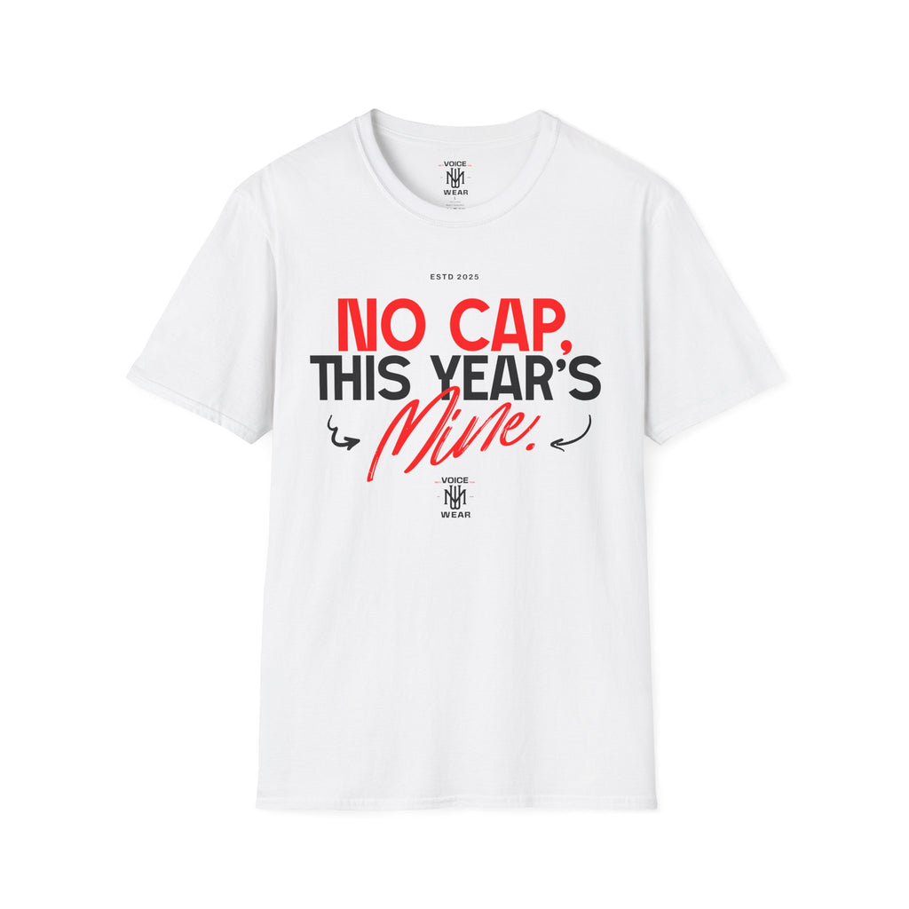 "This Year's Mine" - "moti-Voice-tion Wear" T-Shirt