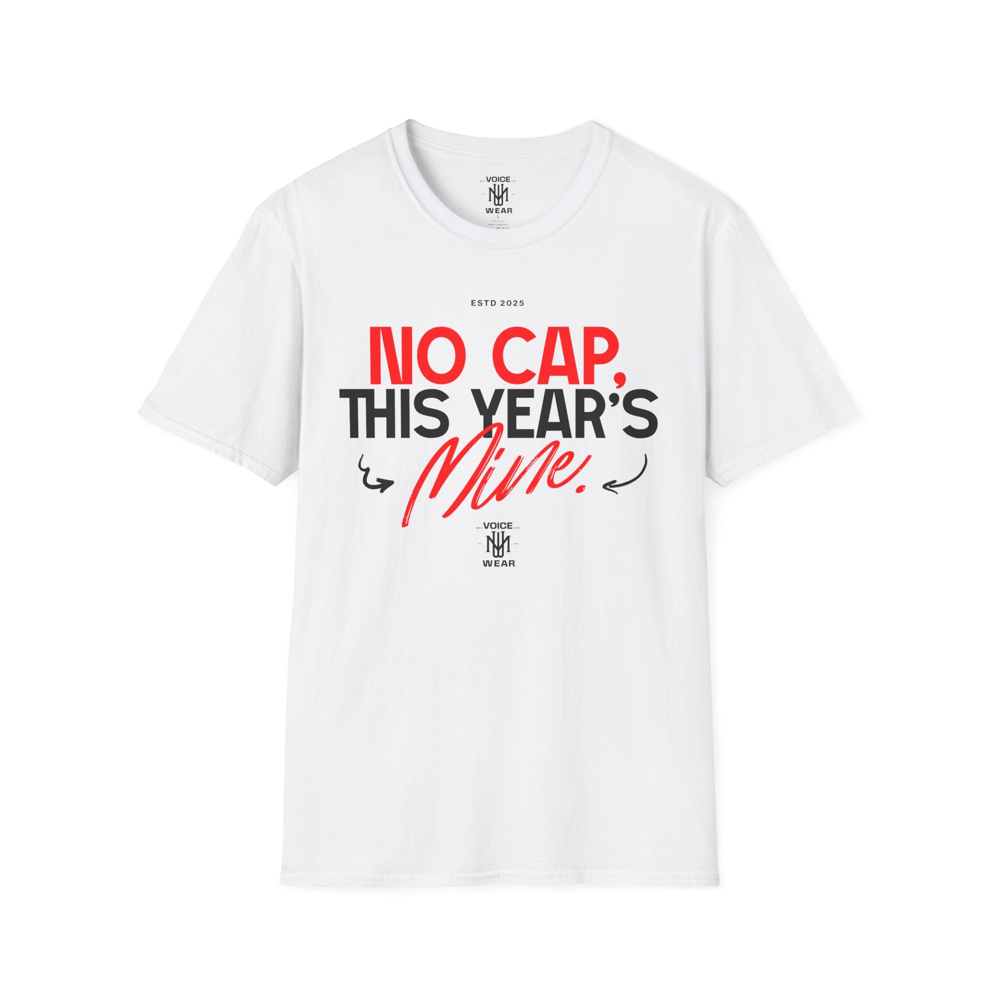 "This Year's Mine" - "moti-Voice-tion Wear" T-Shirt