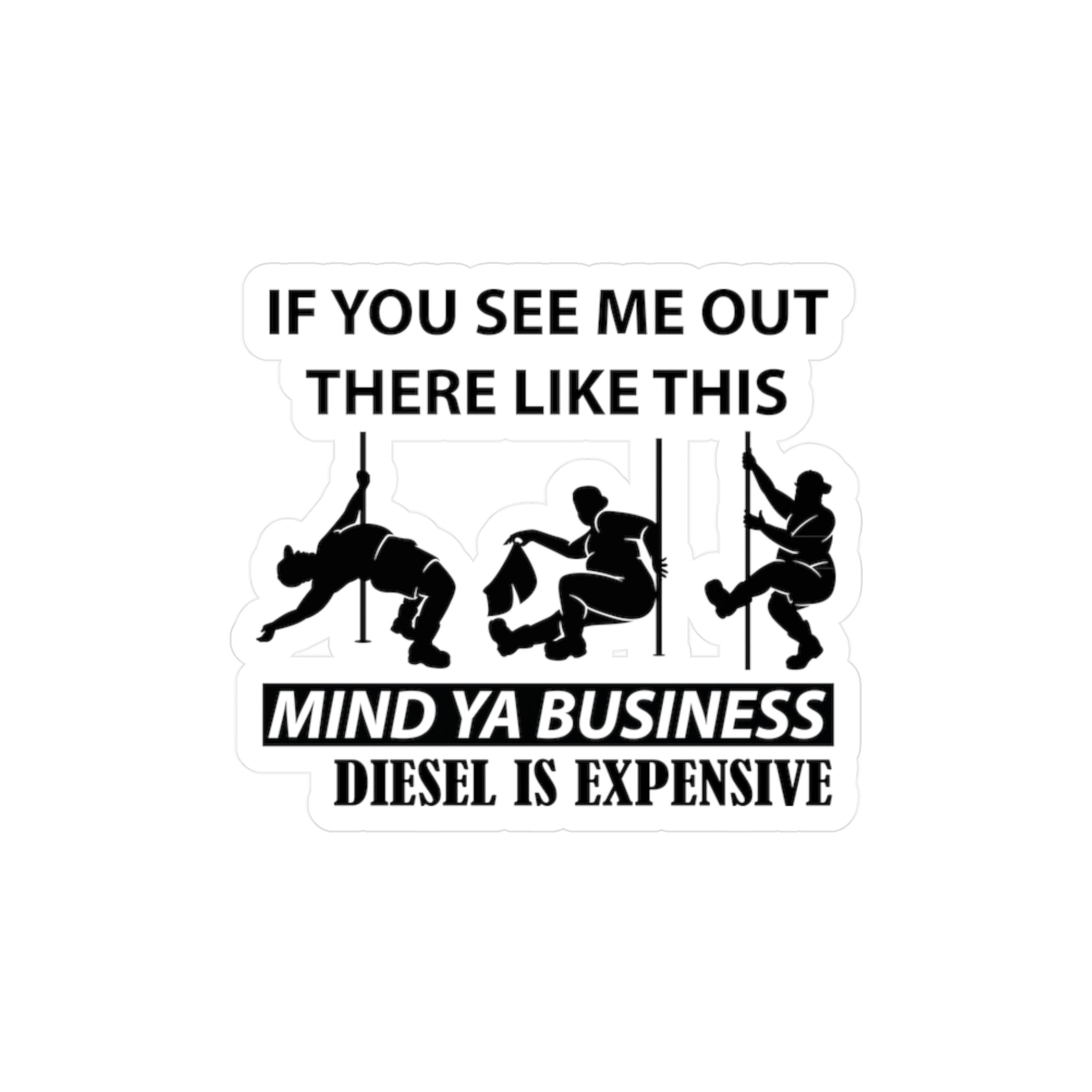 Mind Ya Business Vinyl Decal