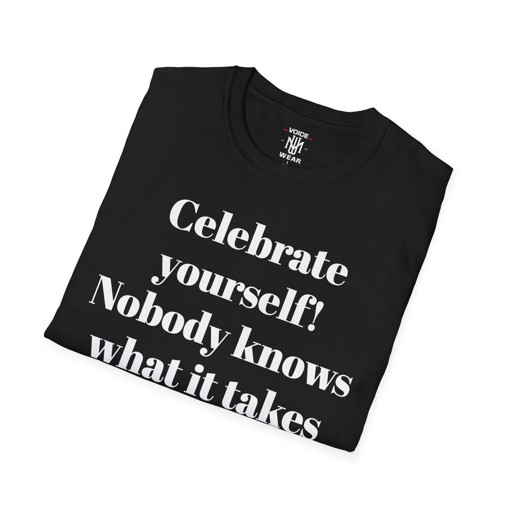 "Celebrate Yourself" - "moti-Voice-tion Wear" T-Shirt