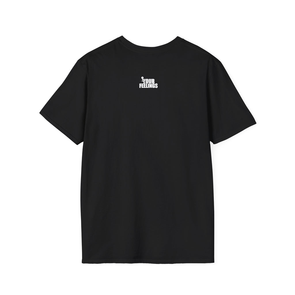 Middle Finger/Your Feelings T-Shirt (F&B)