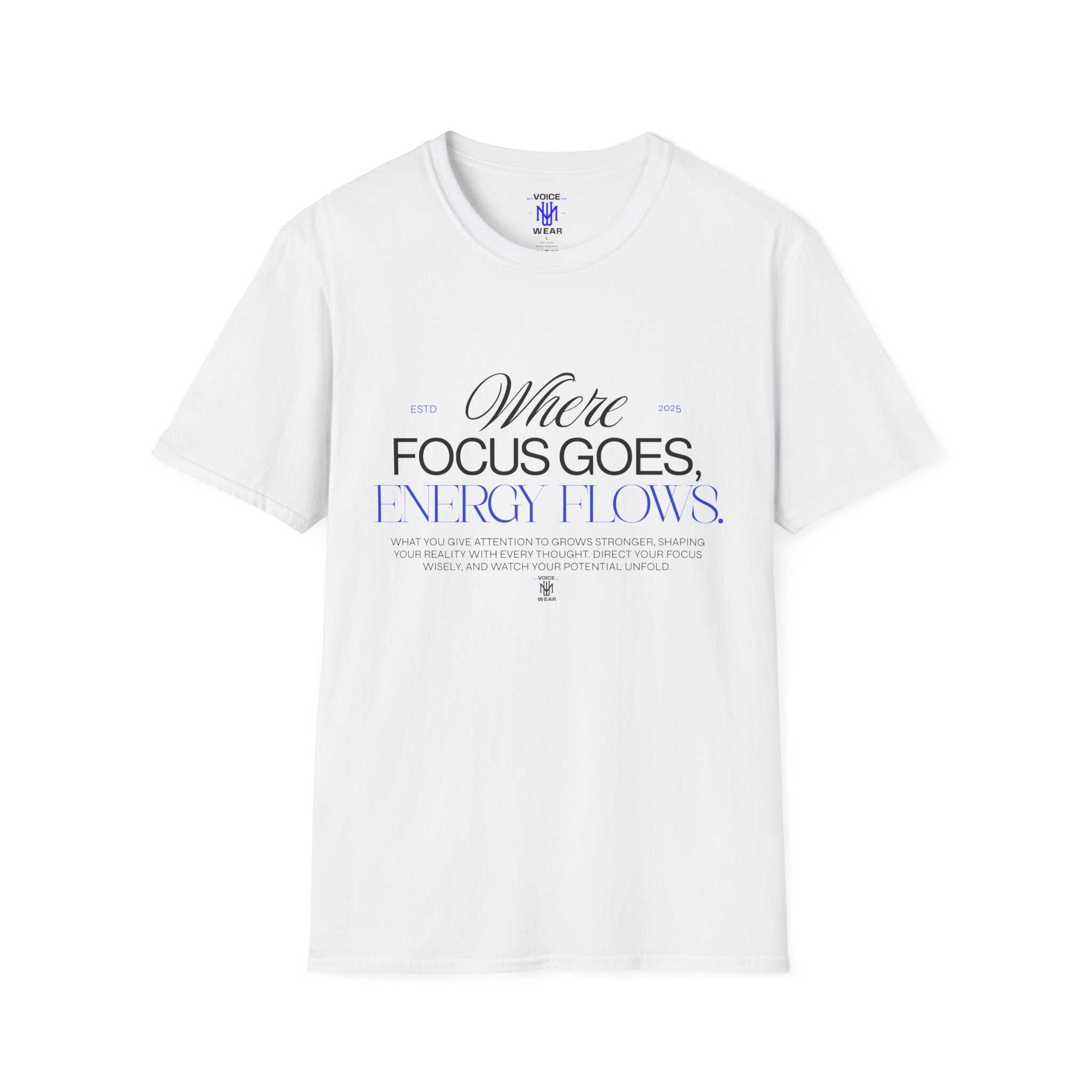 "Where Focus Goes" (Blue) - "moti-Voice-tion Wear" T-Shirt