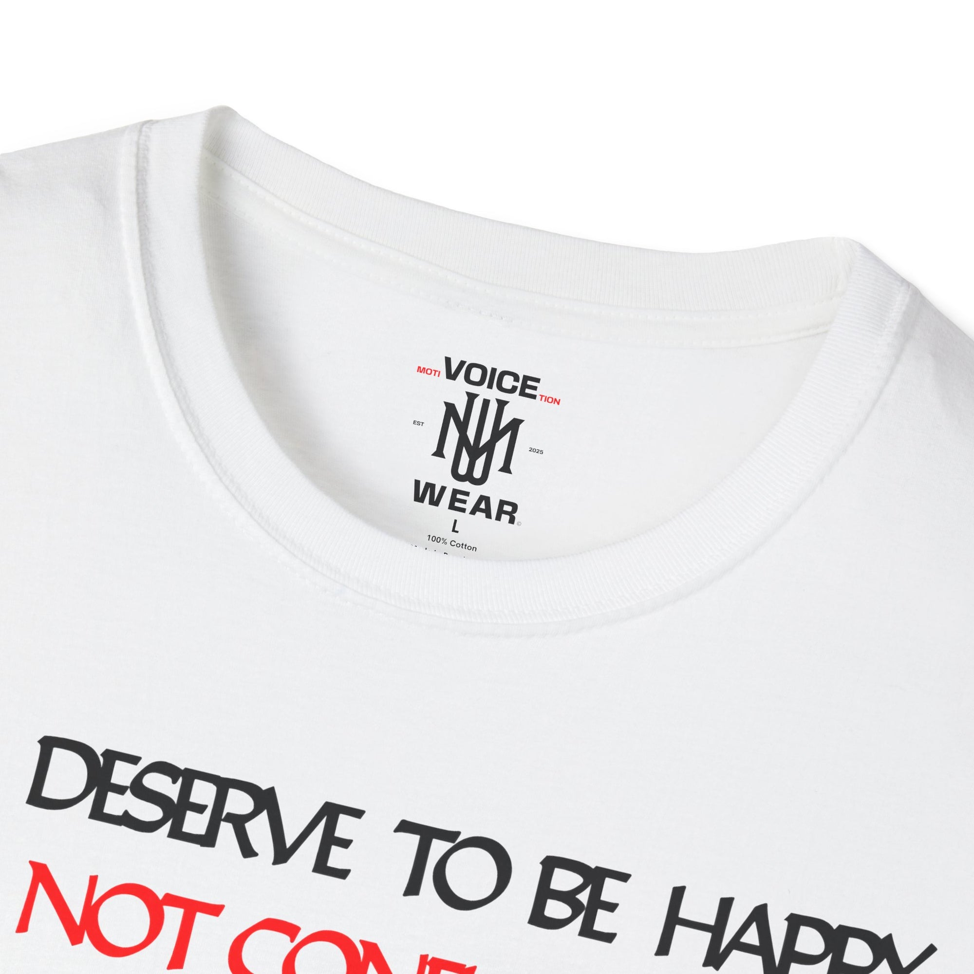 "You Deserve To Be Happy" - "moti-Voice-tion Wear" T-Shirt