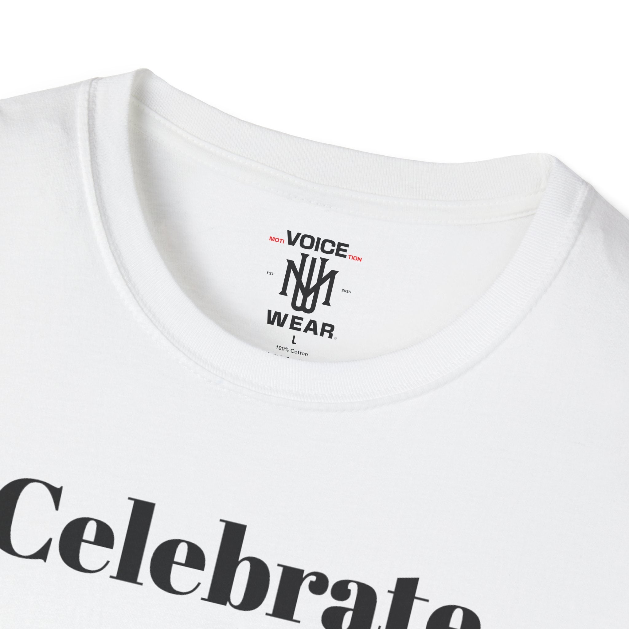 "Celebrate Yourself" - "moti-Voice-tion Wear" T-Shirt