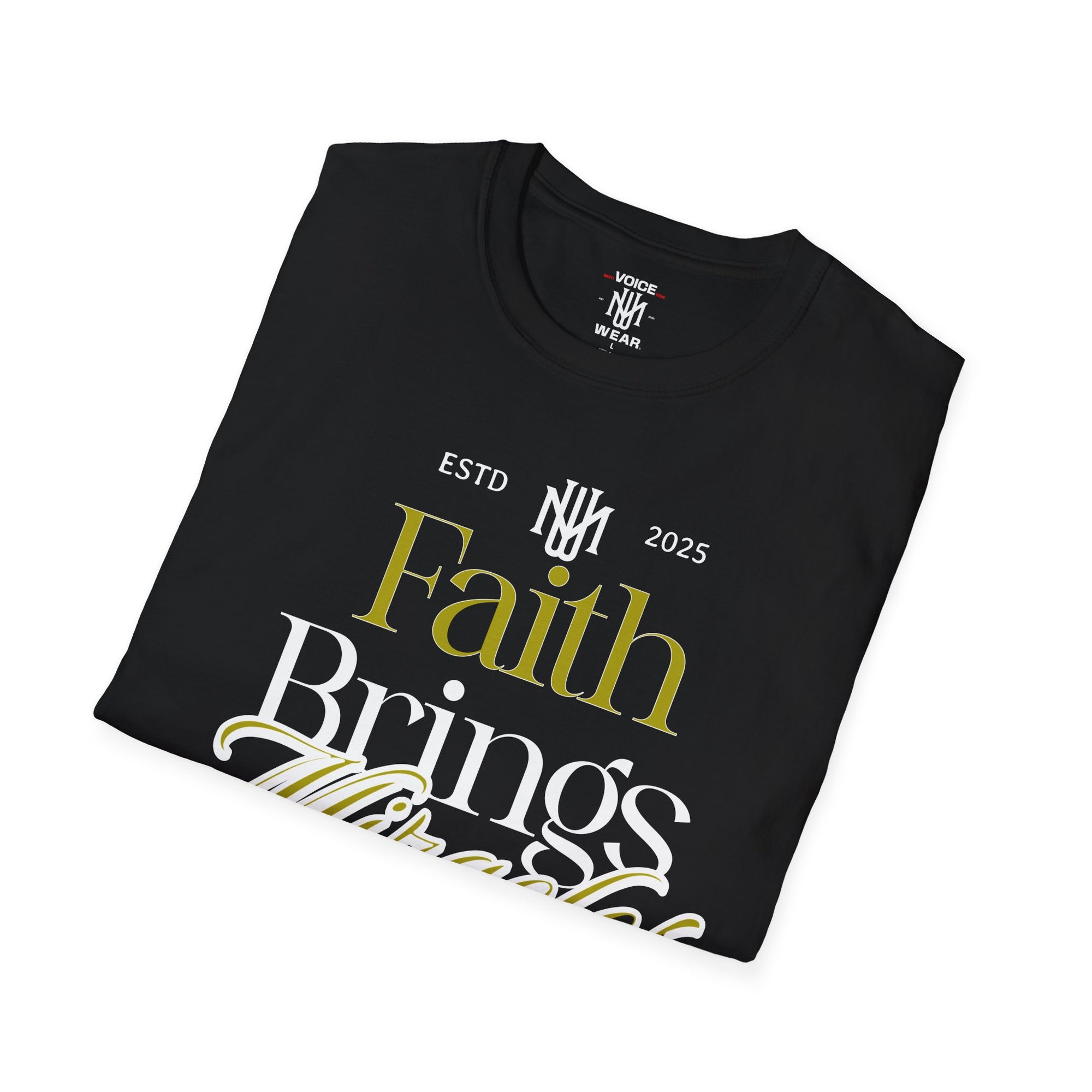 "Faith Brings Miracles" - "moti-Voice-tion Wear" T-Shirt
