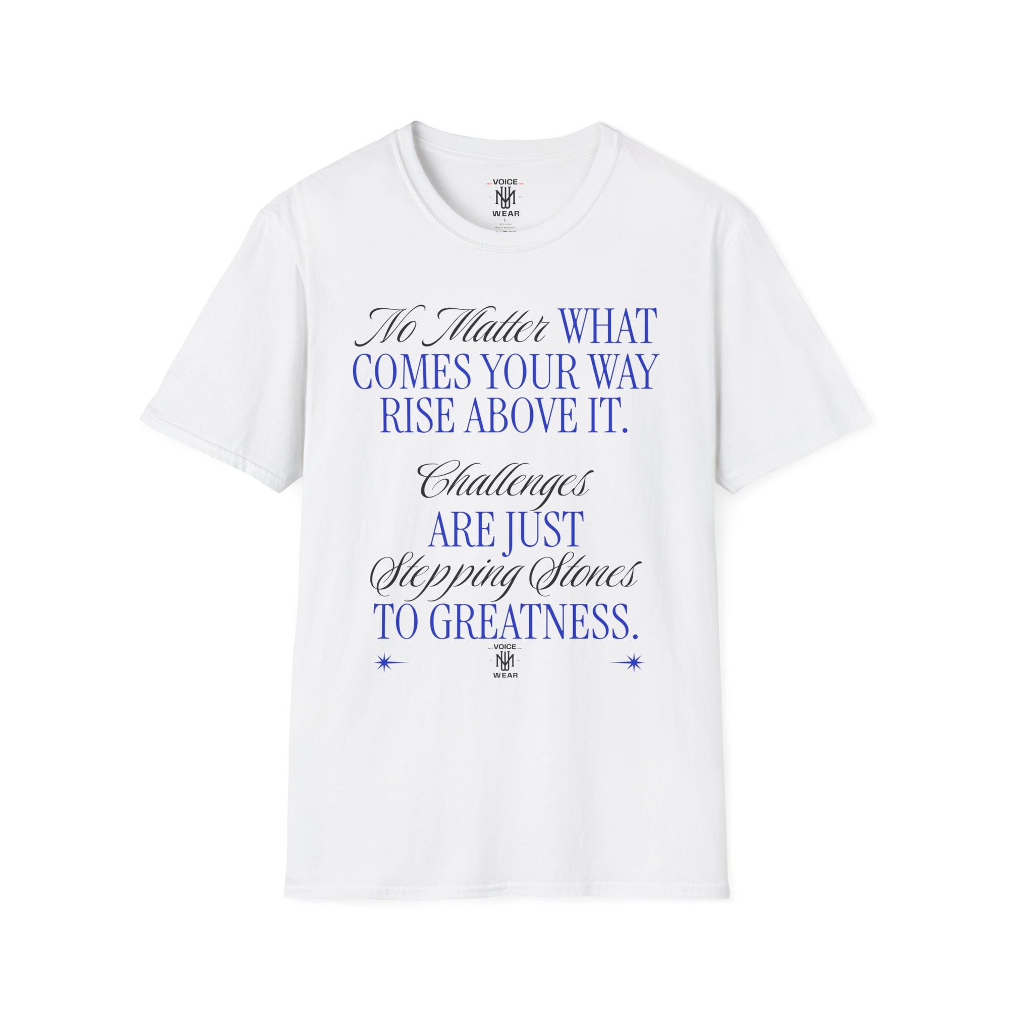 "No Matter What Comes Your Way" - "moti-Voice-tion Wear" T-Shirt