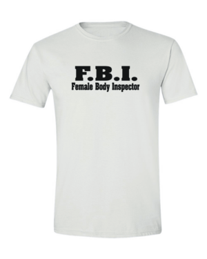F.B.I. - Female Body Inspector