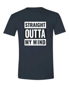 Straight Outta - My Mind