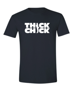 Thick Chick - Black